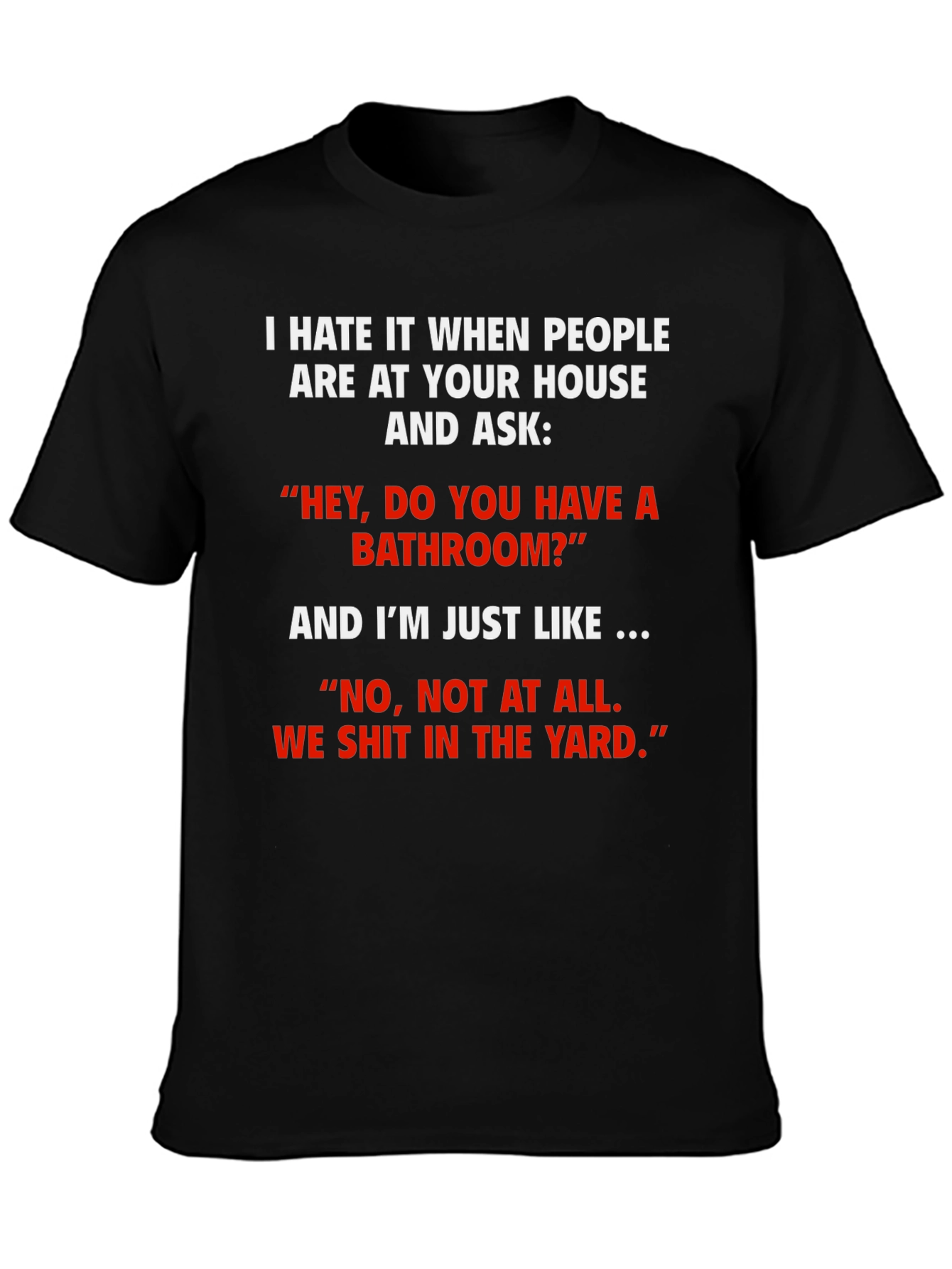 Black Funny 'We Shit in the Yard' T-Shirt view 3