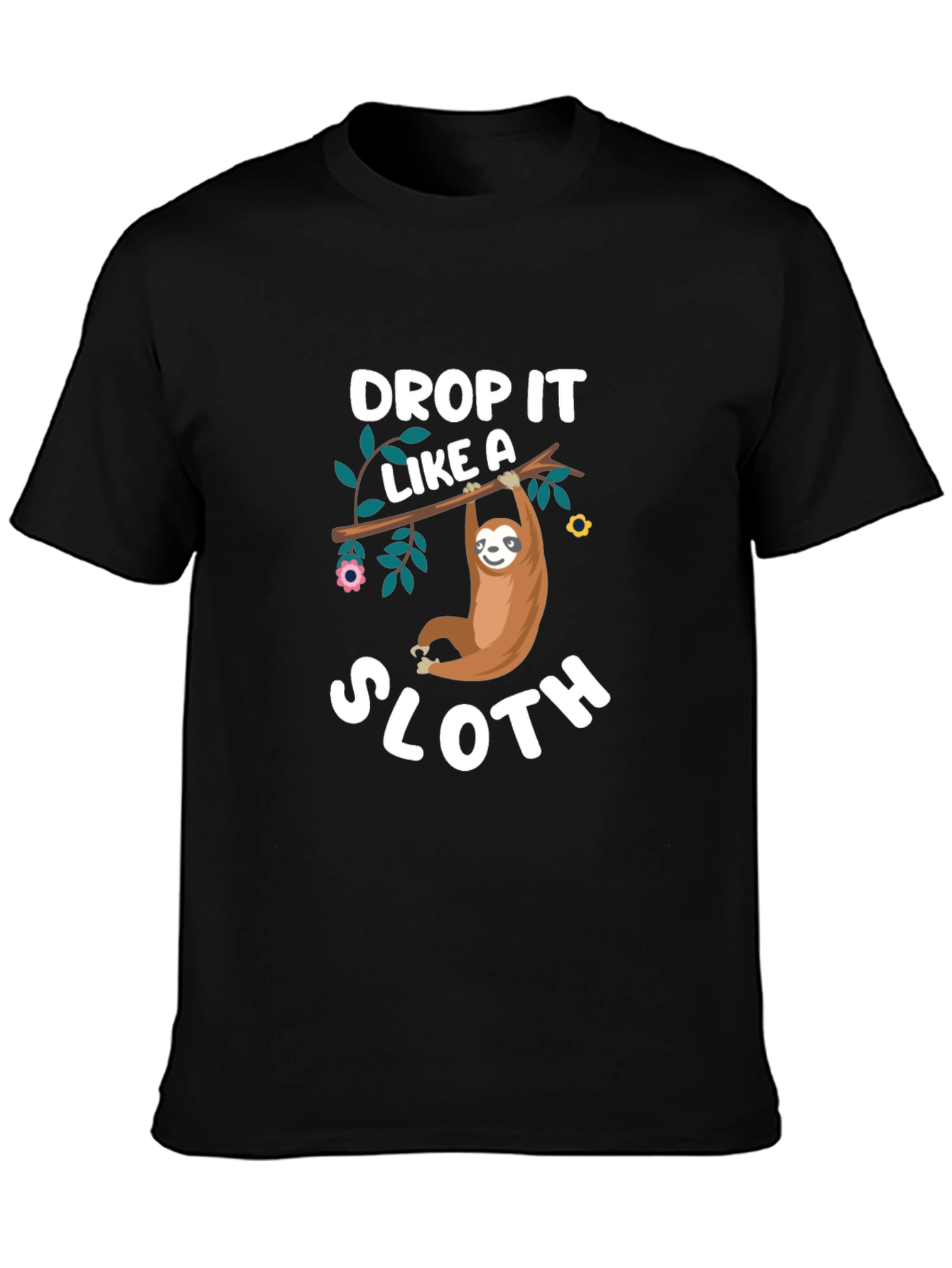 Black Drop It Like A Sloth T-Shirt - Funny Animal Tee view 3
