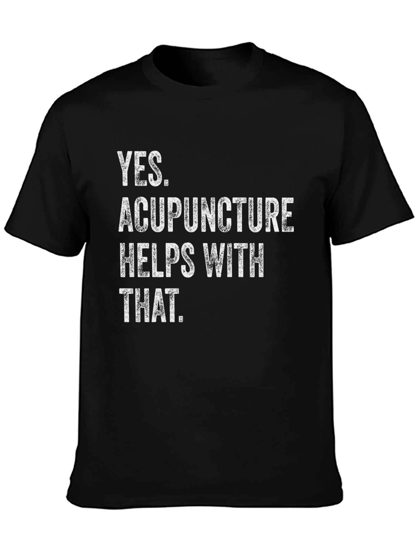 Black Acupuncture Helps With That T-Shirt view 3