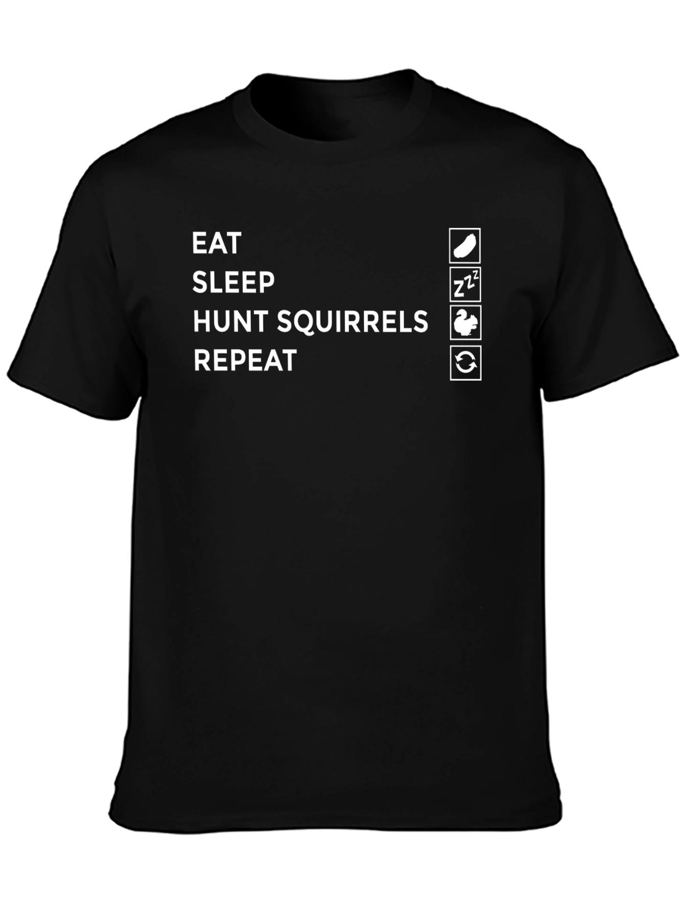 Black Eat Sleep Hunt Squirrels Repeat Graphic Tee view 3
