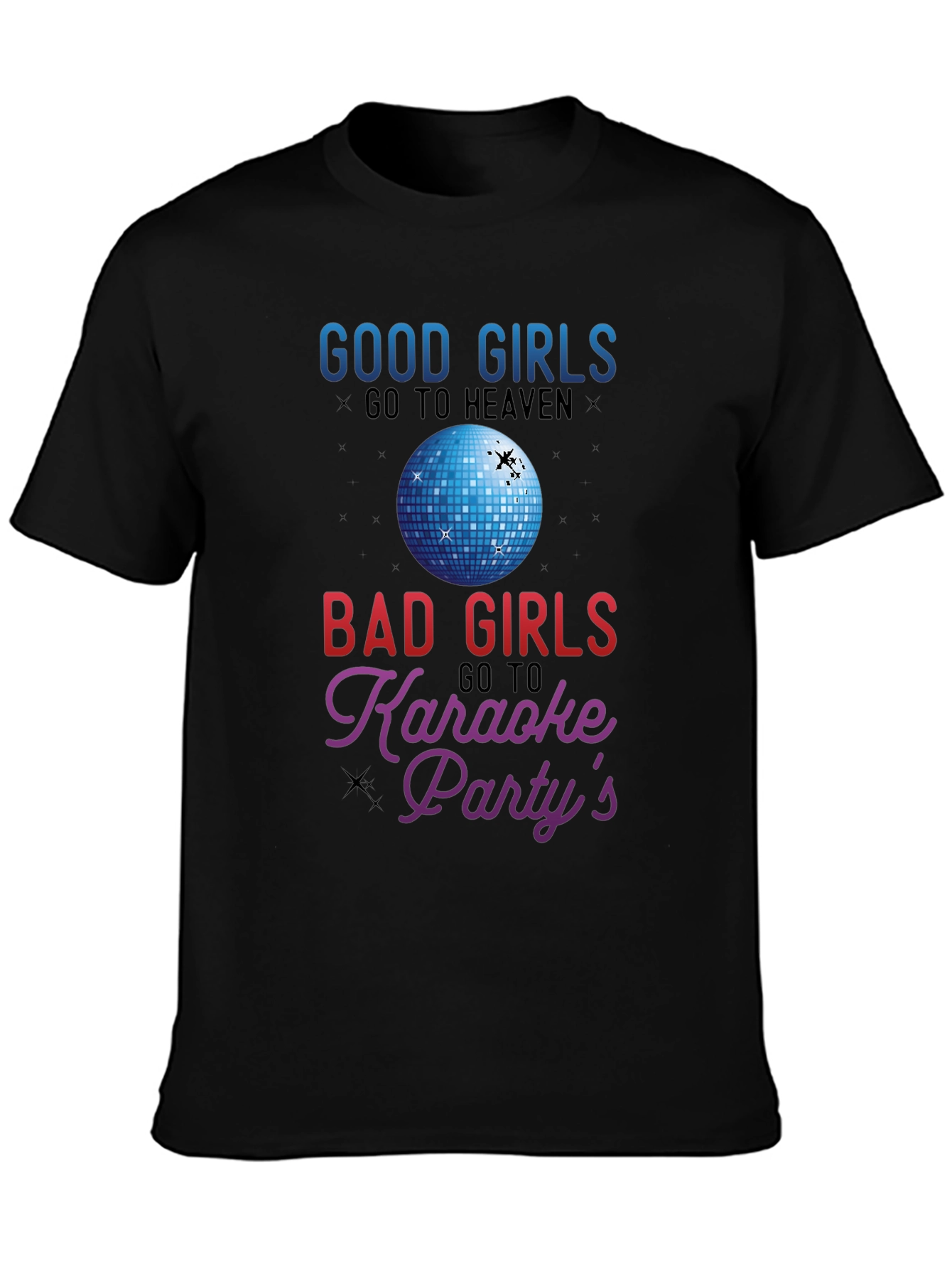 Black Good Girls Heaven Bad Girls Karaoke T-Shirt view 3