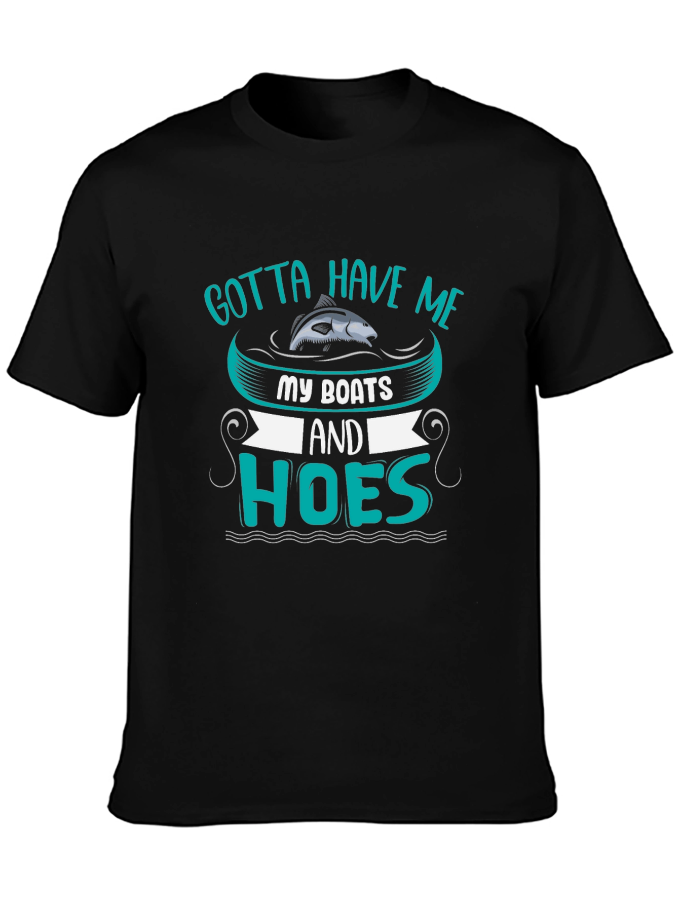 Black Gotta Have Me Boats and Hoes T-Shirt view 3