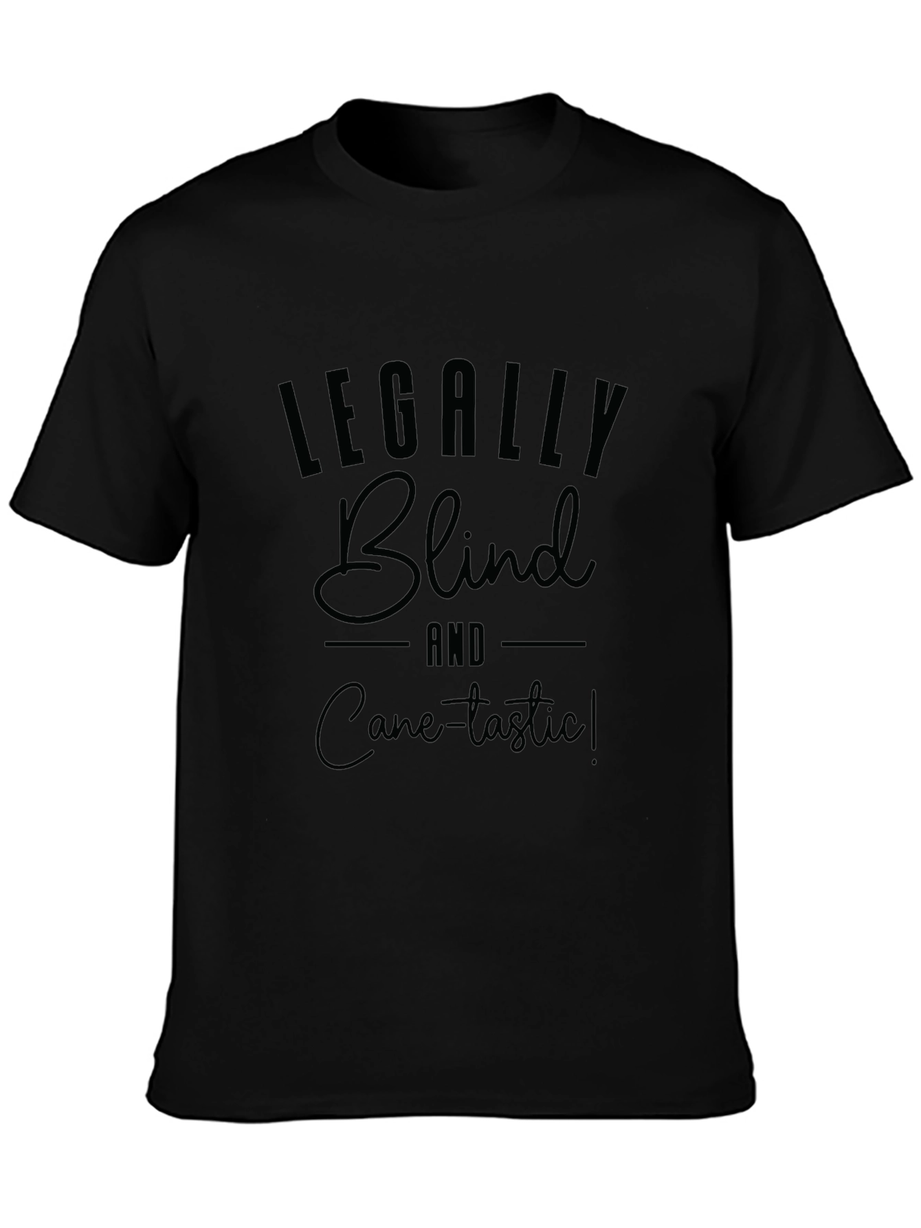 Black Legally Blind & Cane-tastic! Graphic T-Shirt view 3