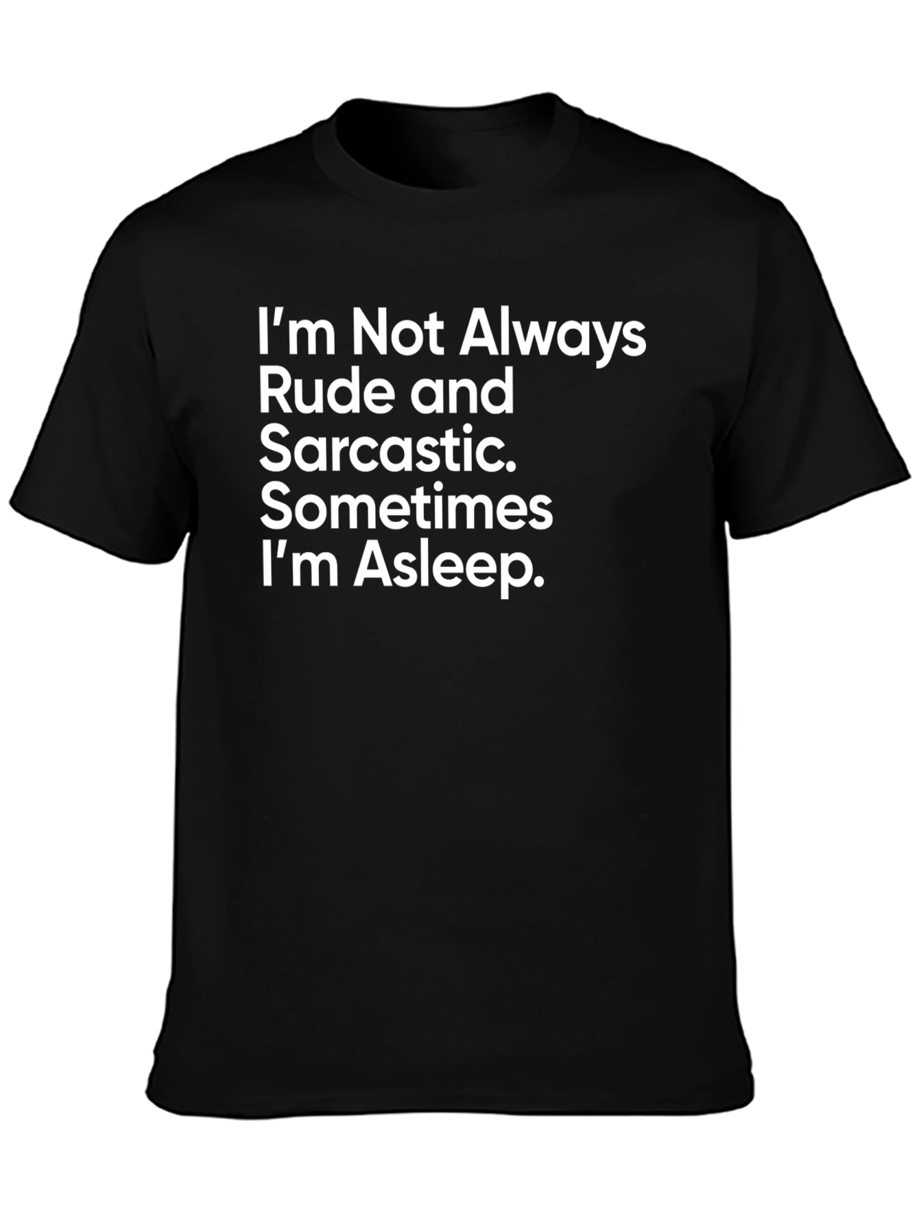 Black Funny Sarcastic Humor T-Shirt view 3