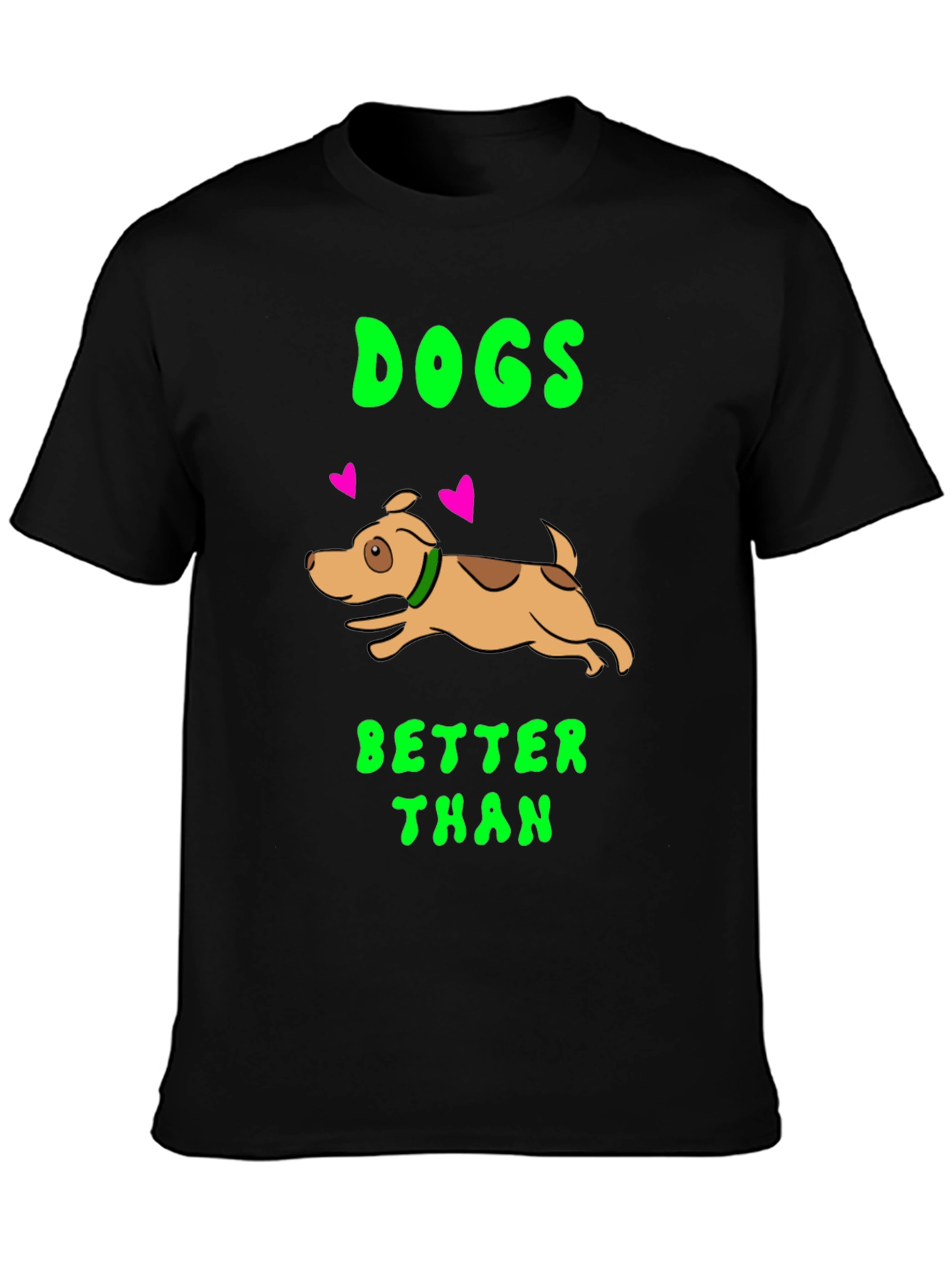 Black Dogs Better Than T-Shirt - Black Cotton Dog Lover Tee view 3