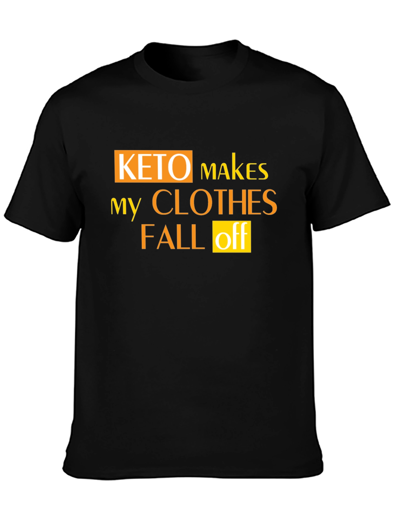 Black Keto Makes My Clothes Fall Off Black Graphic T-Shirt view 3