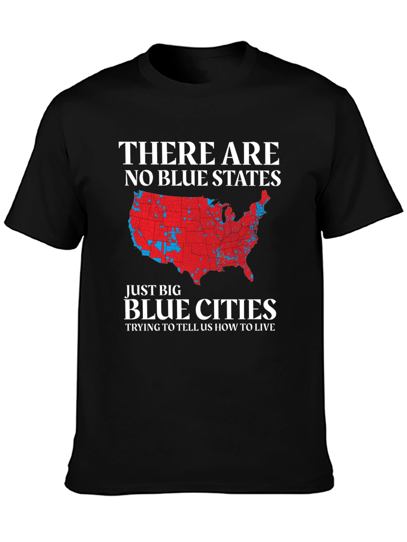 Black Political Statement T-Shirt: No Blue States view 3