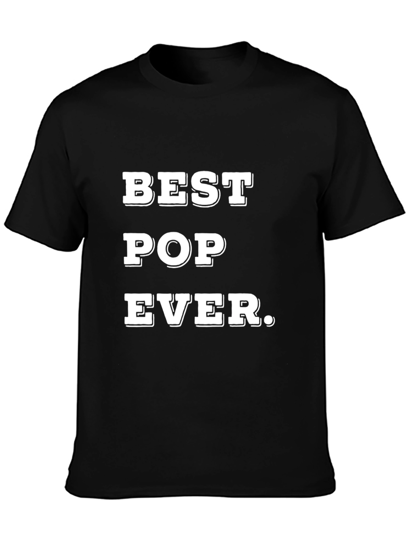 Black Best Pop Ever - Father's Day T-Shirt view 3
