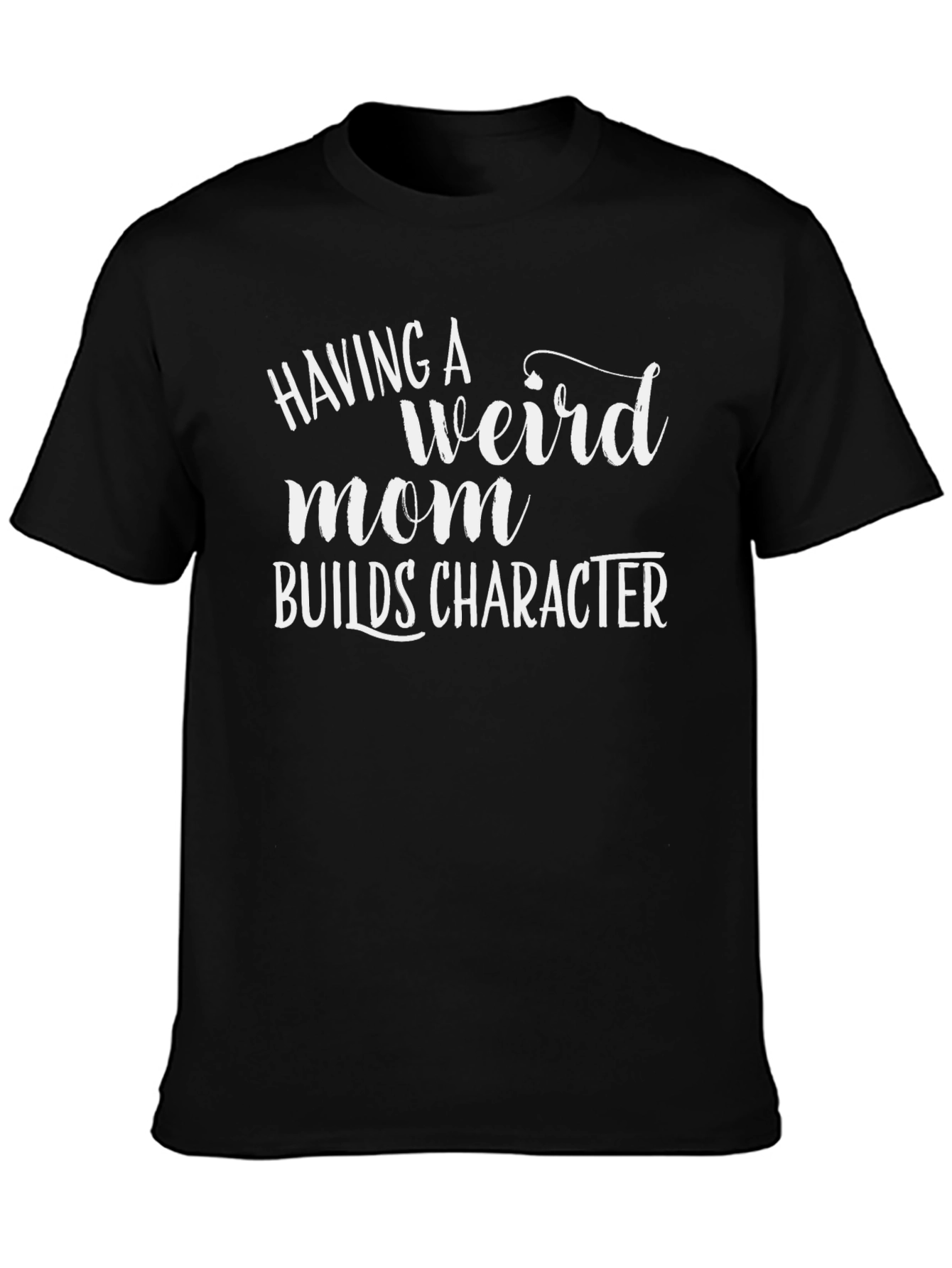 Funny "Weird Mom" Graphic Tee - 3
