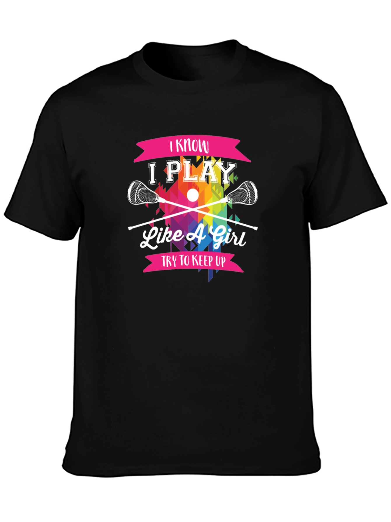 Black I Know I Play Like A Girl Lacrosse T-Shirt view 3