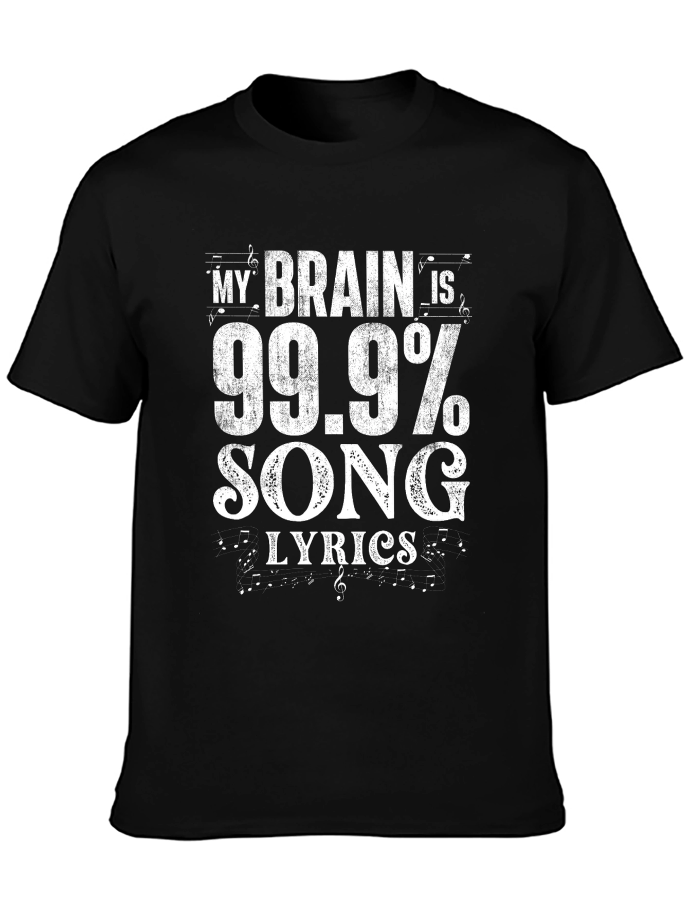 Black Funny Song Lyrics T-Shirt: My Brain Is 99.9% Song Lyrics view 3