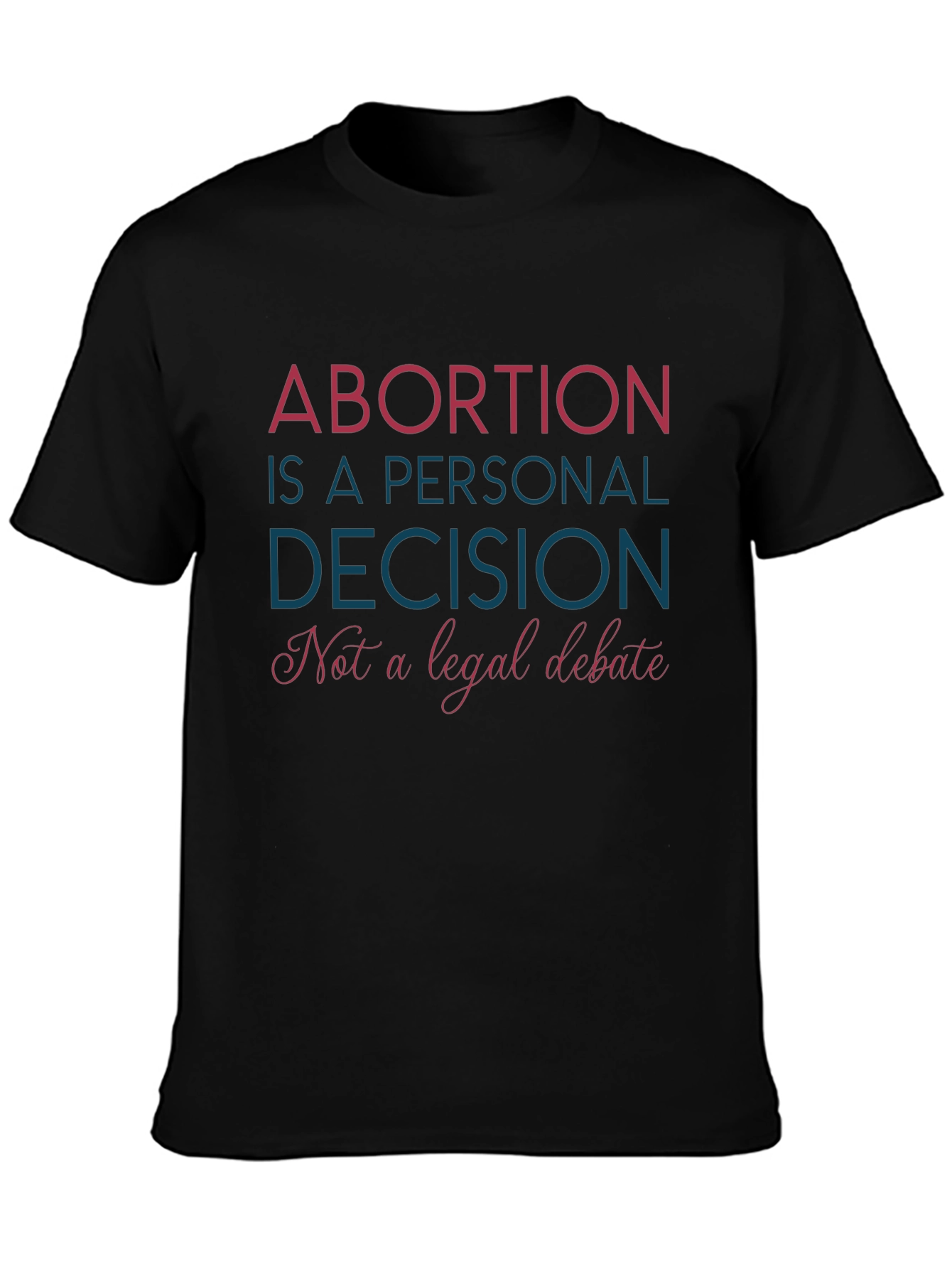 Black Pro-Choice T-Shirt: Abortion is a Personal Decision Tee view 3