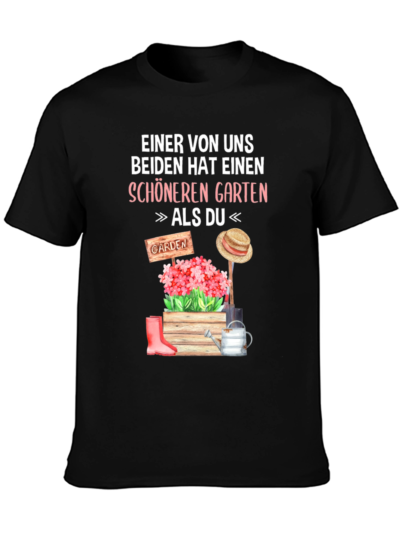 Gardener's T-Shirt: "Better Garden Than You" - 3
