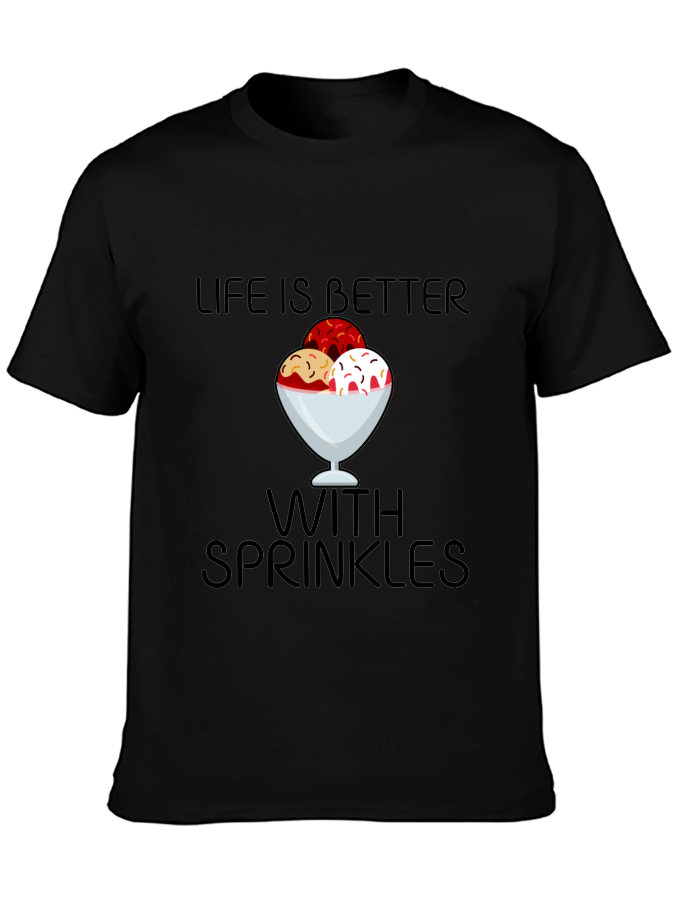 Black Life is Better With Sprinkles T-Shirt view 3