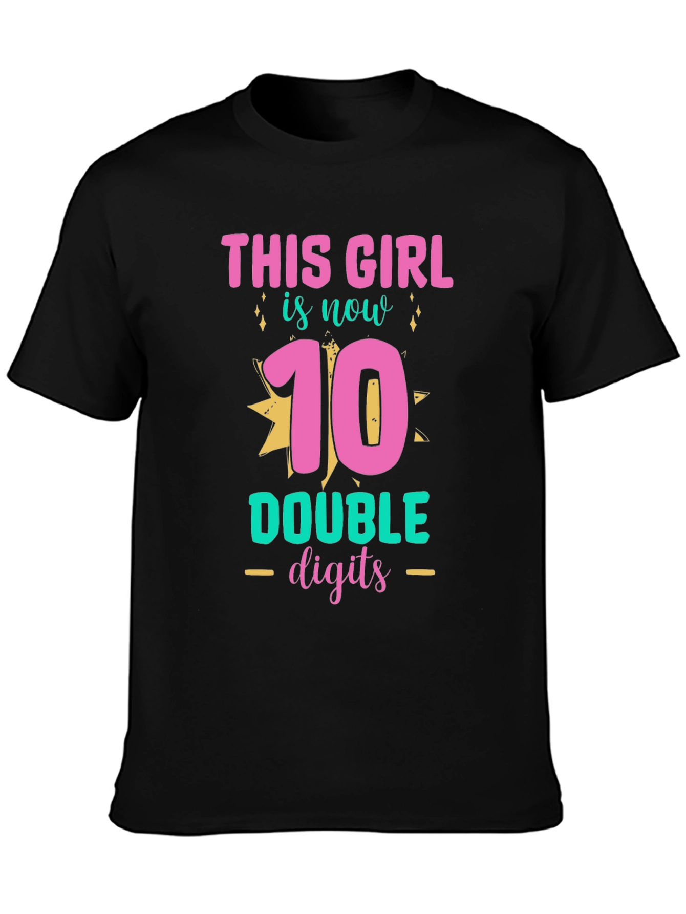 Black This Girl is Now 10 Double Digits T-Shirt view 3