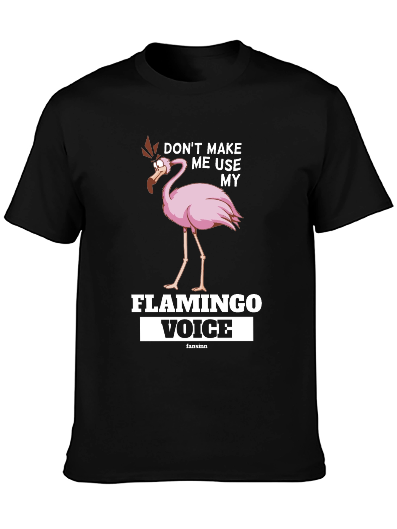 Black Funny Flamingo T-Shirt: Don't Make Me Use My Flamingo Voice view 3