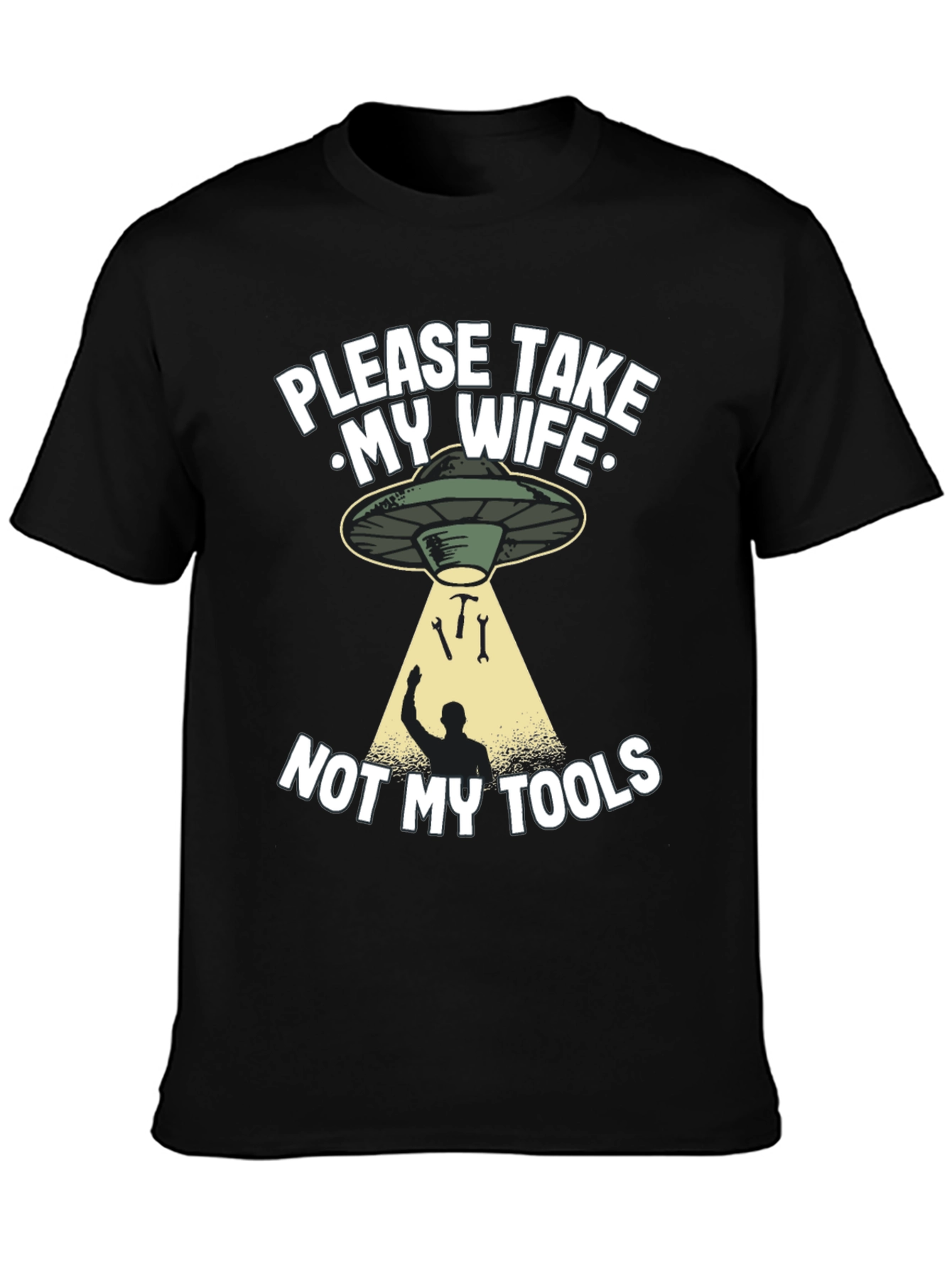 Black Funny Alien Abduction Graphic T-Shirt - Take My Wife, Not My Tools view 3