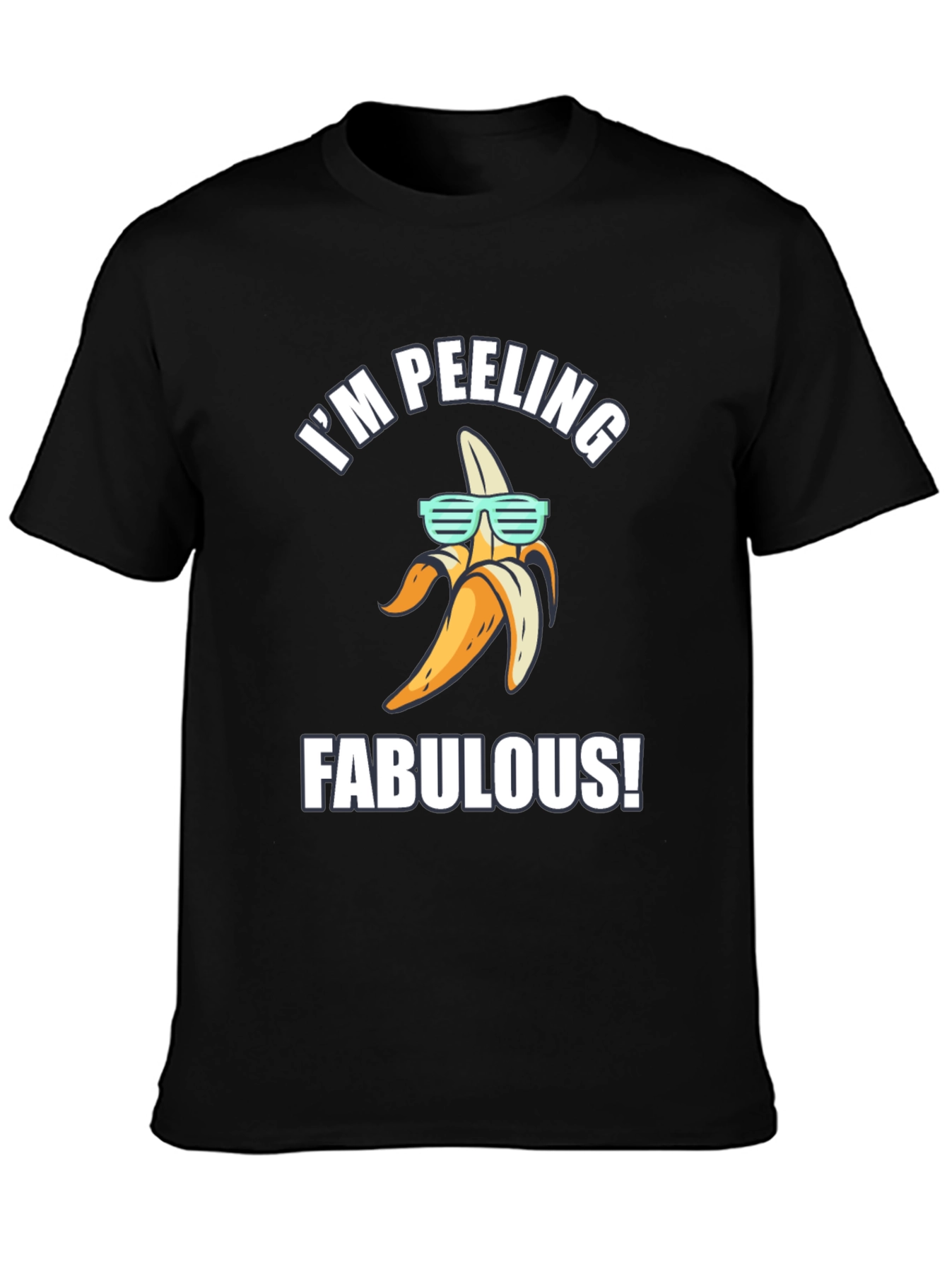 Black Funny Banana T-Shirt - I'm Peeling Fabulous! view 3