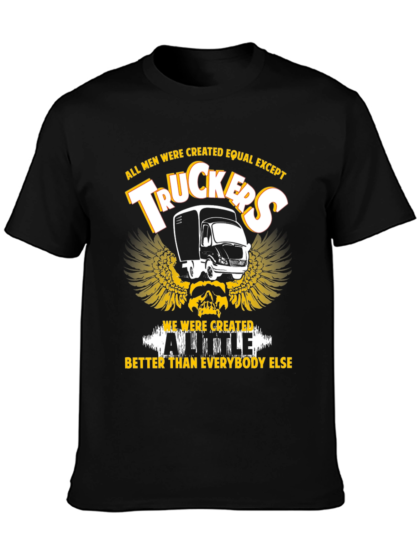 Black Trucker T-Shirt - All Men Are Created Equal Except Truckers Tee view 3