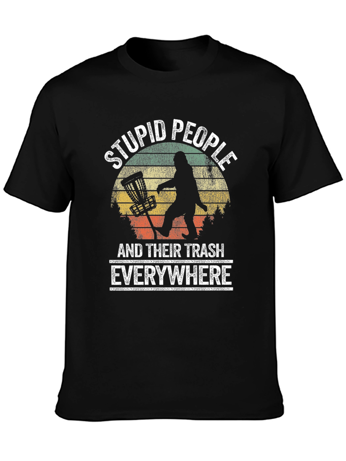 Black Stupid People Trash Everywhere T-Shirt view 3