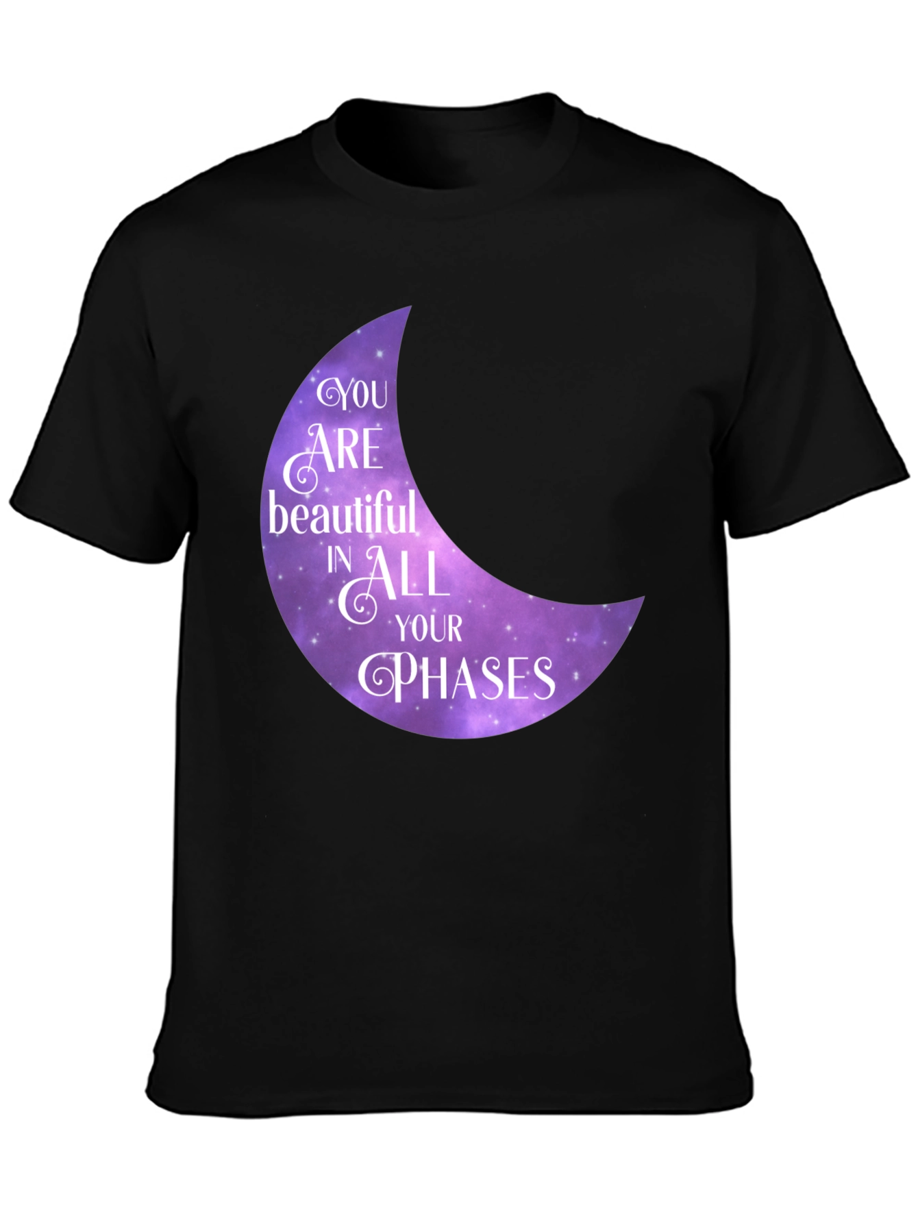 Black You Are Beautiful in All Your Phases T-Shirt view 3