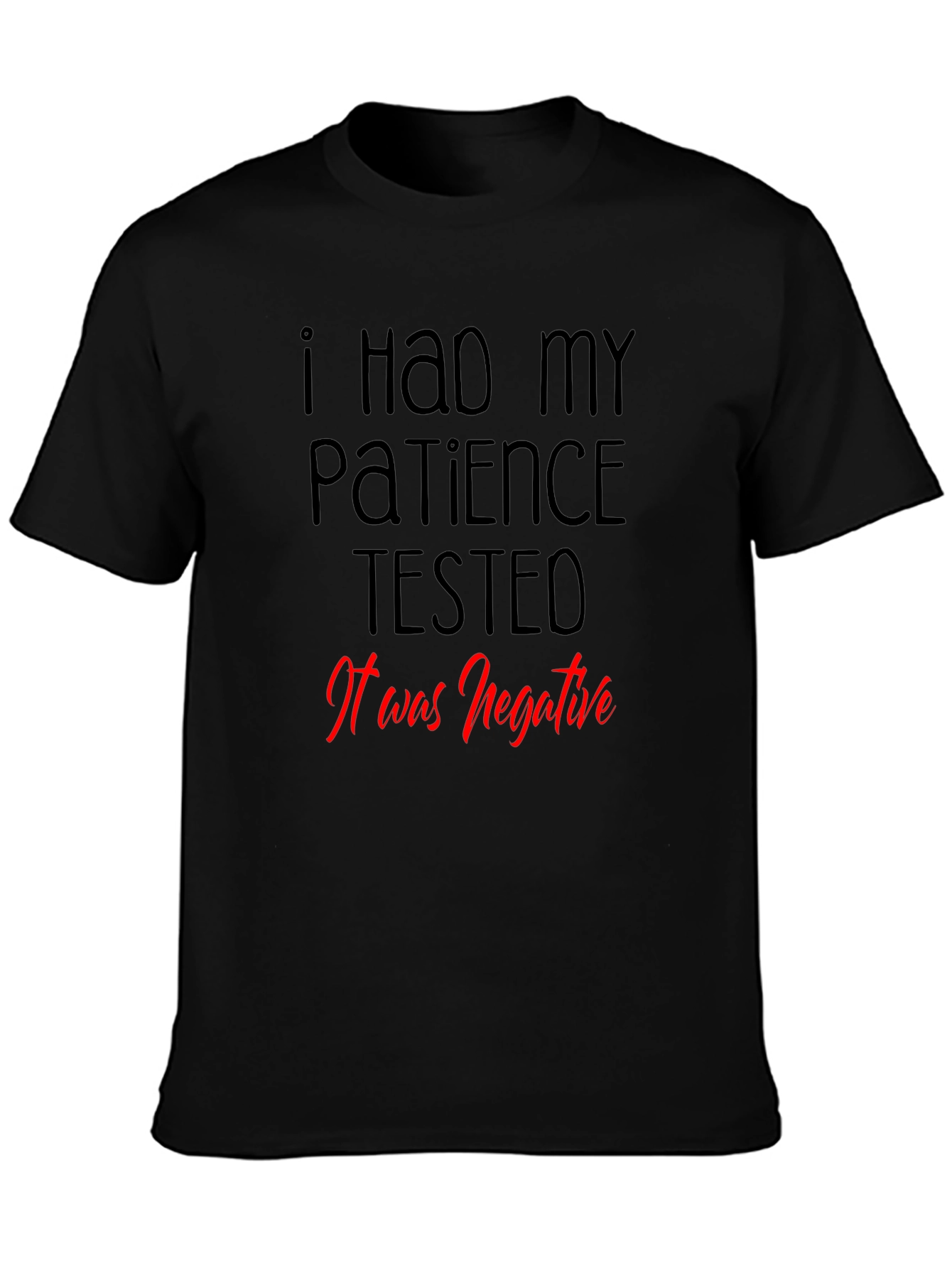 Black Patience Tested T-Shirt - Funny Graphic Tee view 3