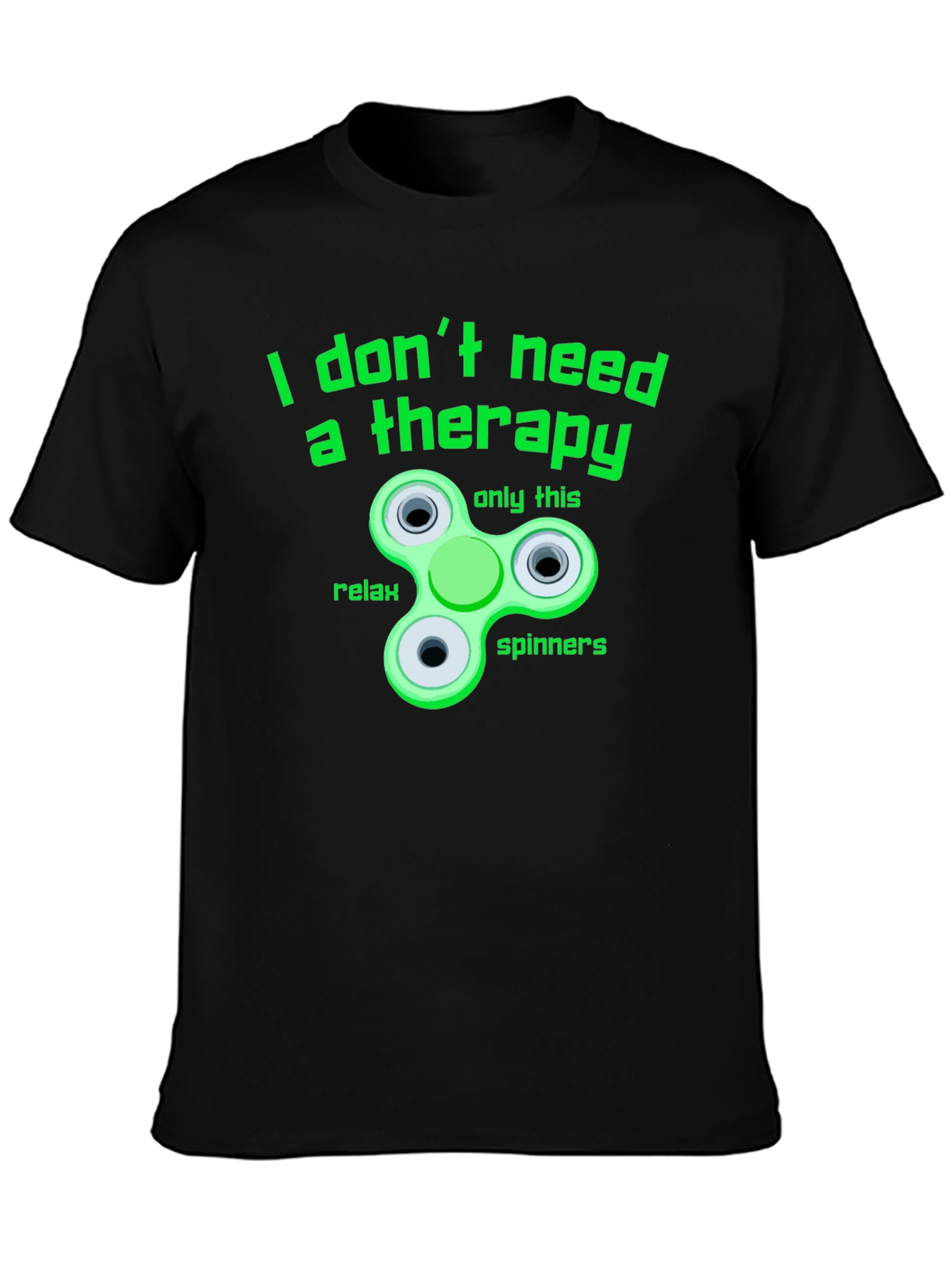 I Don't Need Therapy T-Shirt - Fidget Spinner Tee - 3