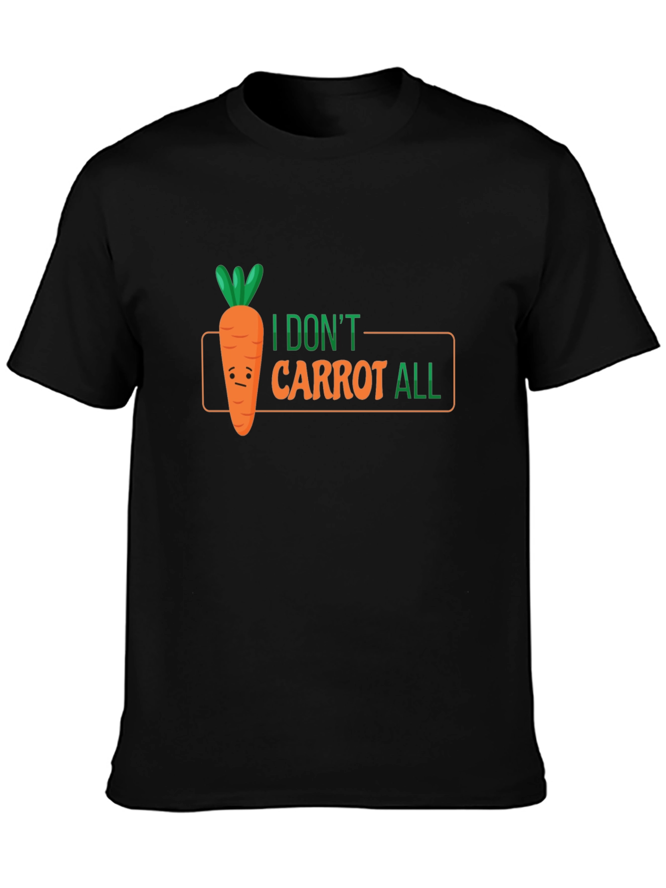 Black I Don't Carrot All Funny T-Shirt view 3