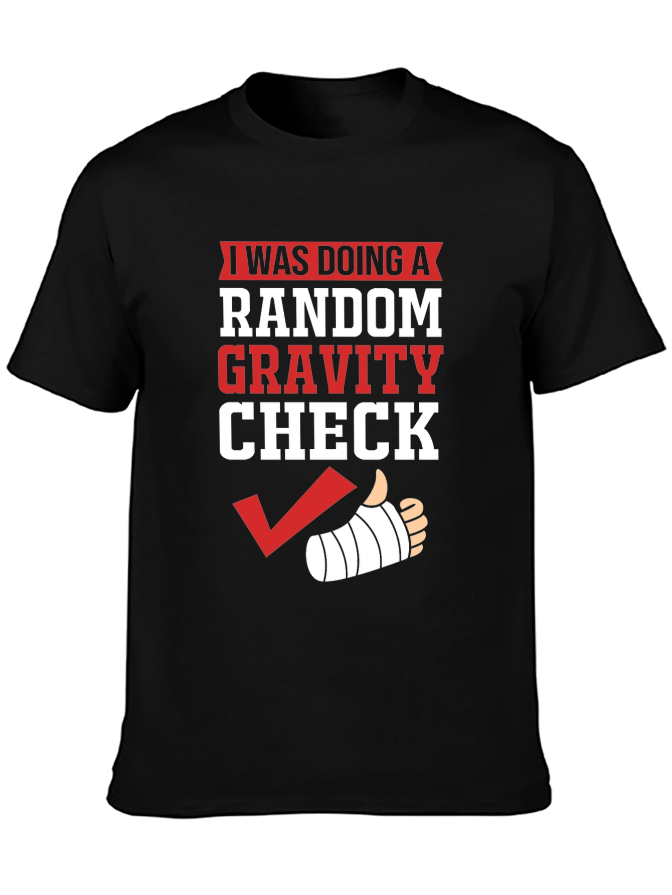 Black Random Gravity Check Humor T-Shirt view 3