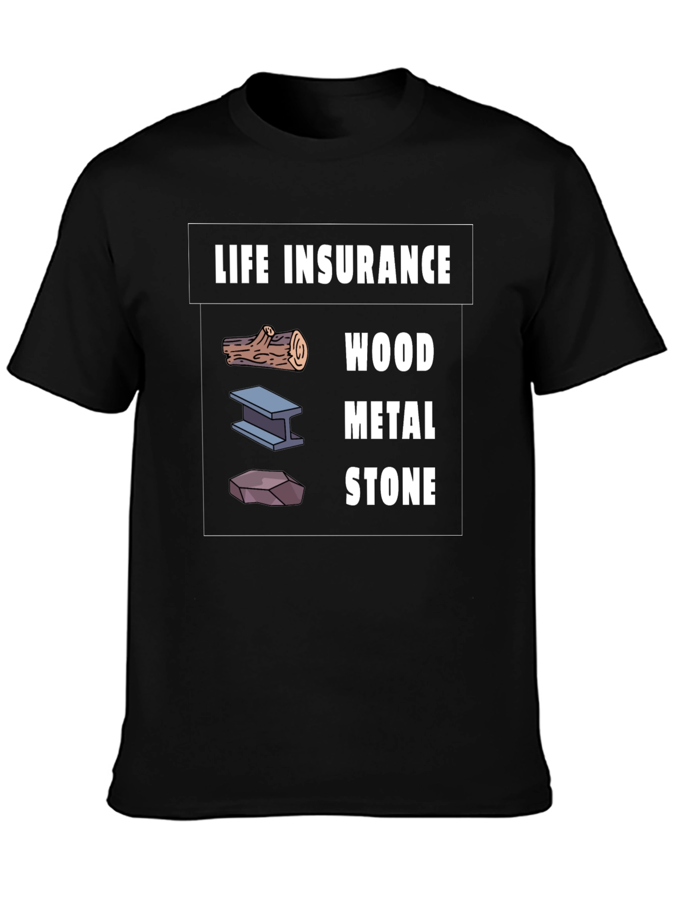Black Life Insurance Wood Metal Stone Graphic T-Shirt view 3