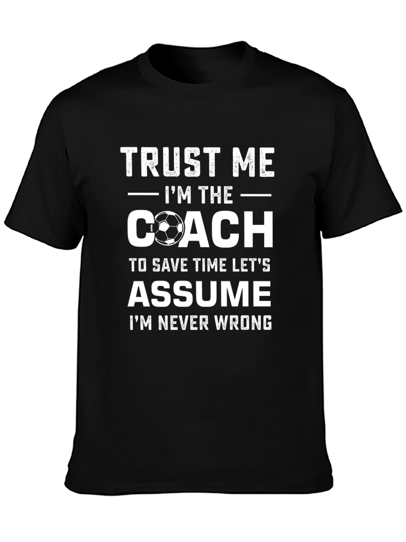 Black Trust Me I'm The Coach T-Shirt view 3