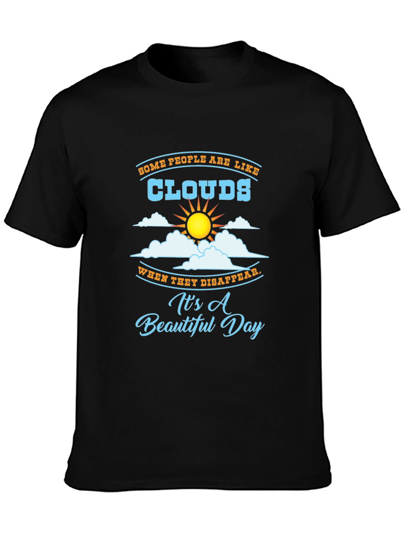Black Funny Clouds Graphic T-Shirt - Beautiful Day Design view 3