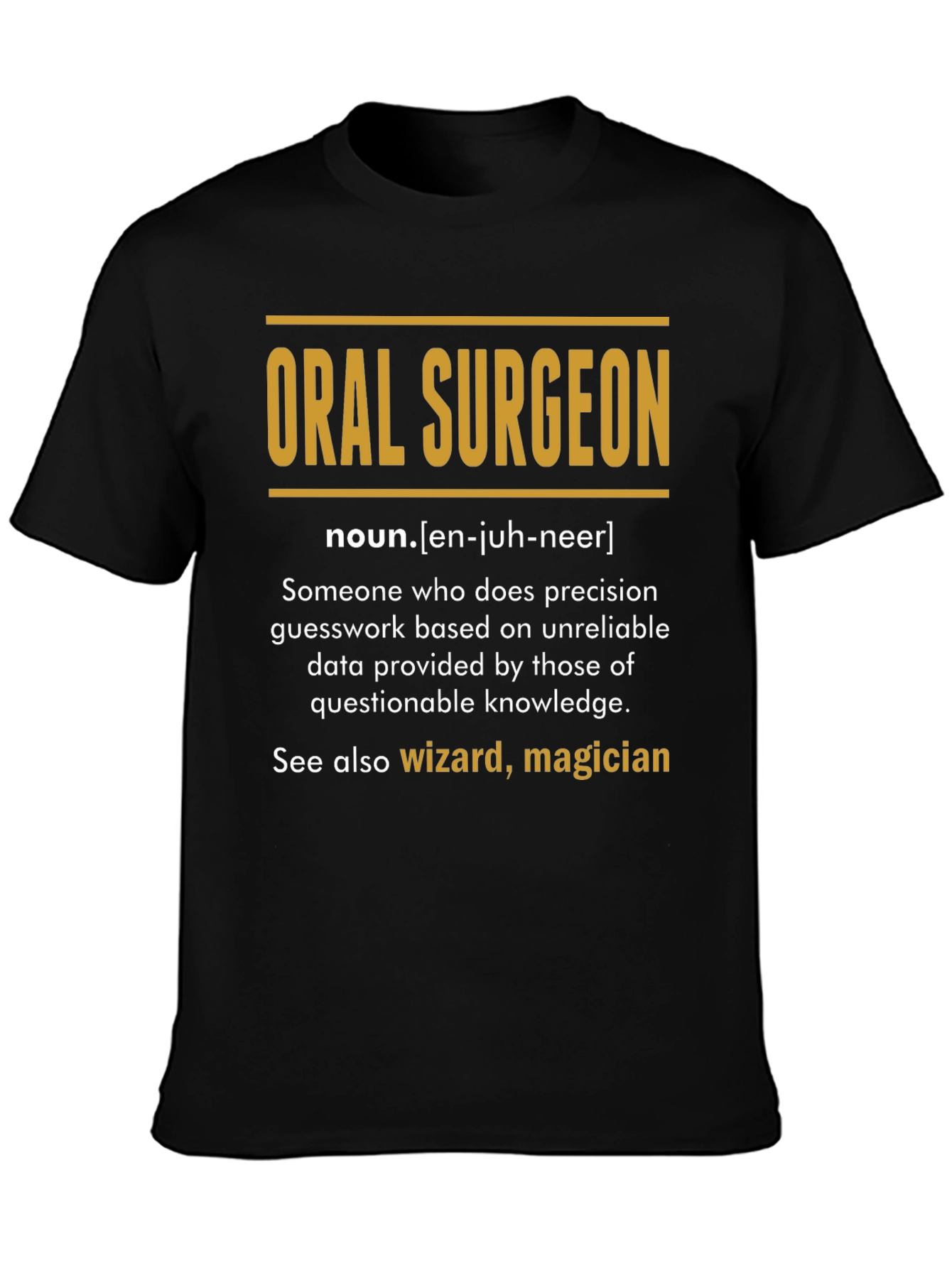 Black Oral Surgeon Definition T-Shirt - Funny Medical Gift view 3