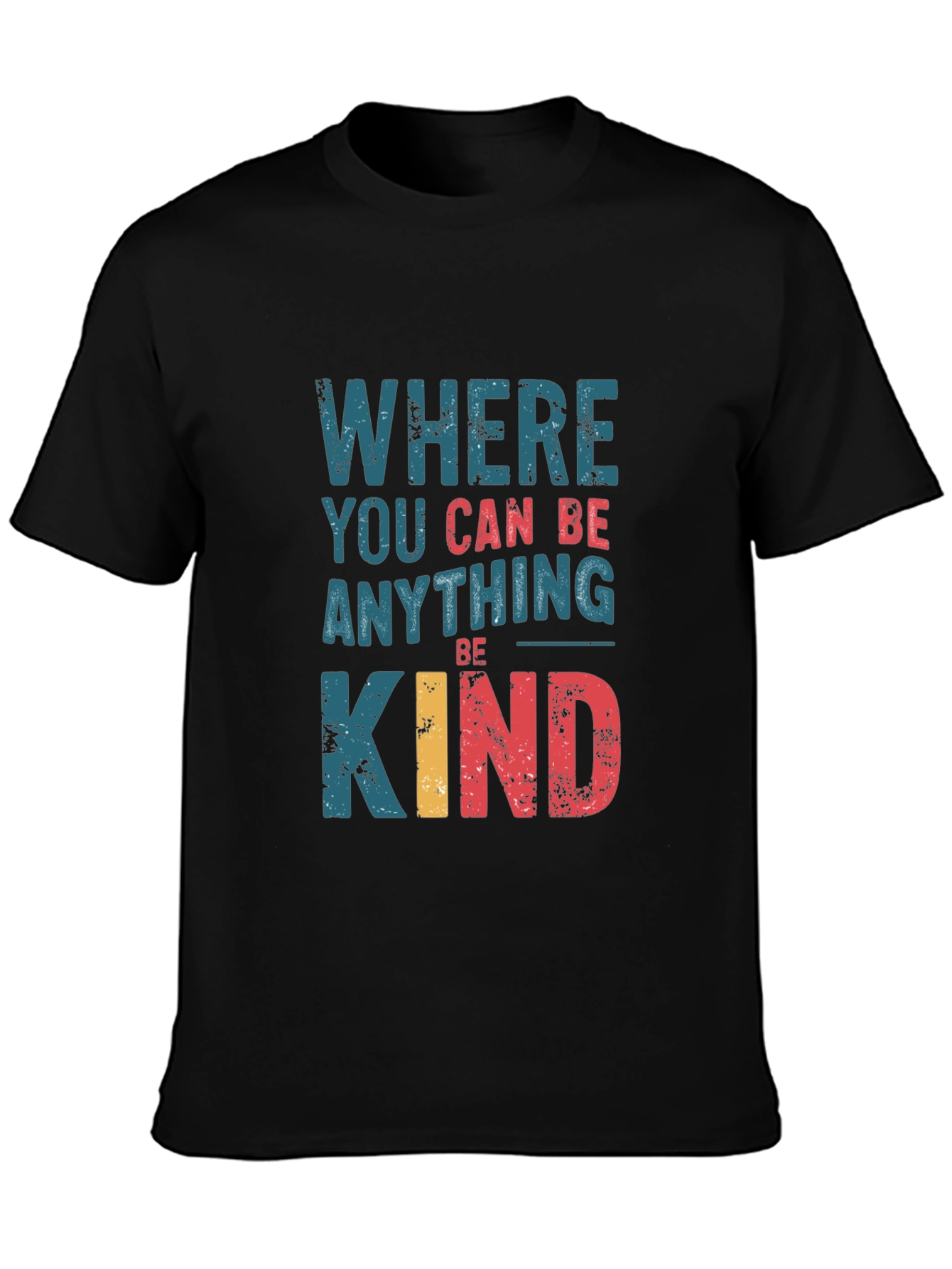 Black Where You Can Be Anything, Be Kind Graphic Tee view 3