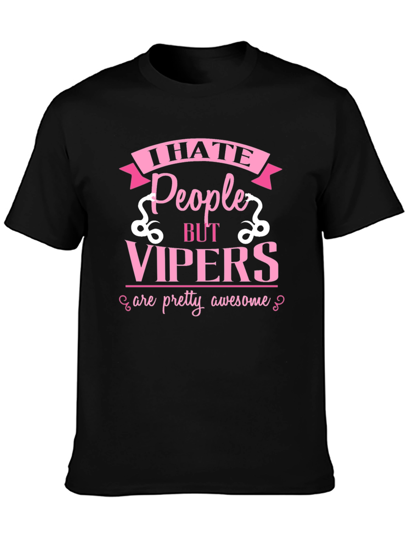 Black I Hate People But Vipers T-Shirt view 3