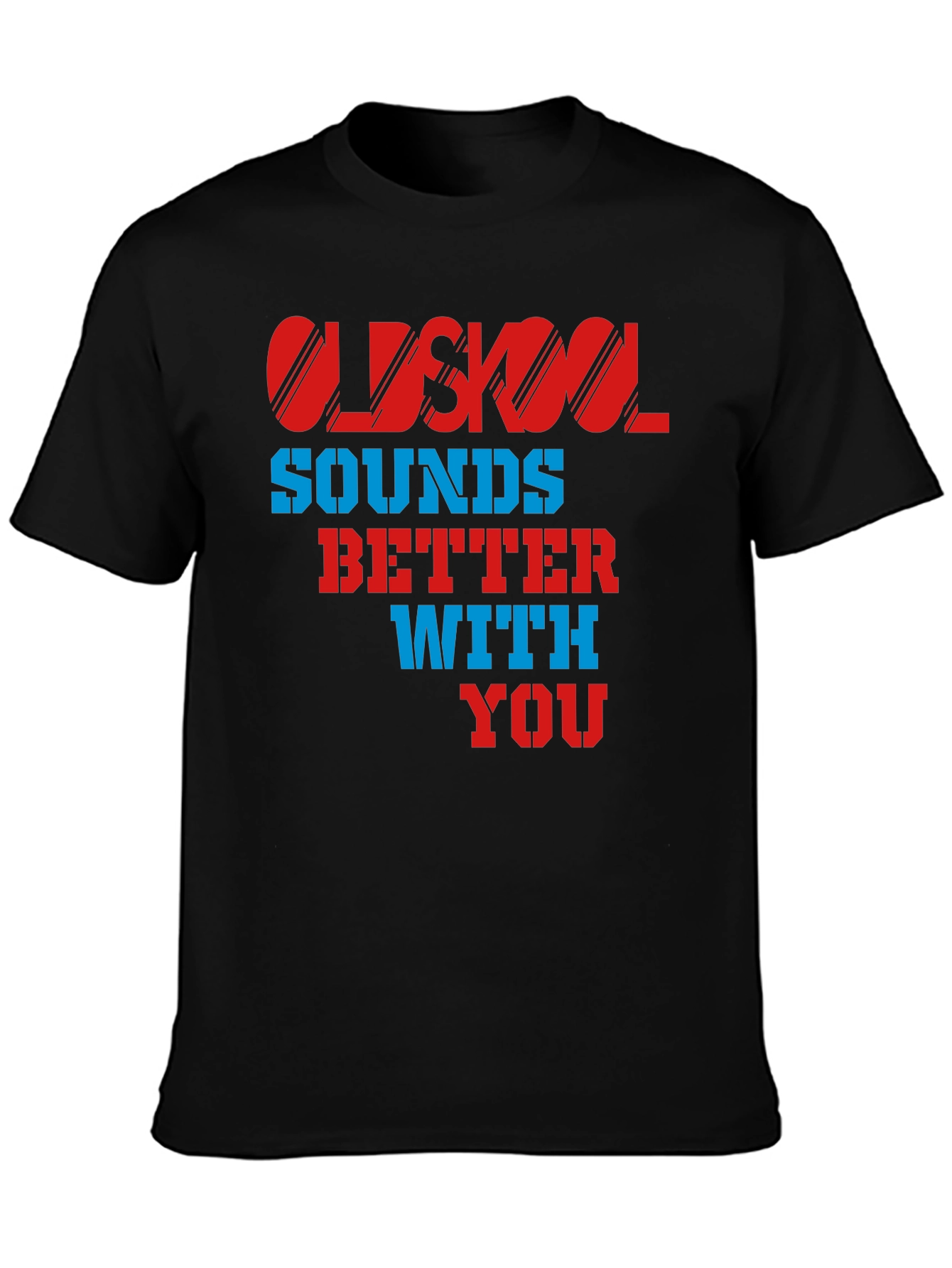 Black Oldskool Sounds Better With You T-Shirt view 3