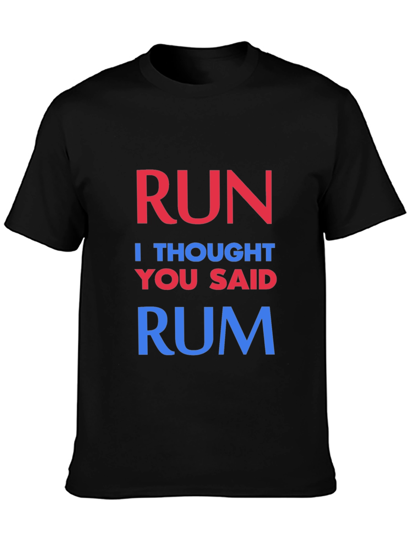 Black Run? I Thought You Said Rum T-Shirt view 3