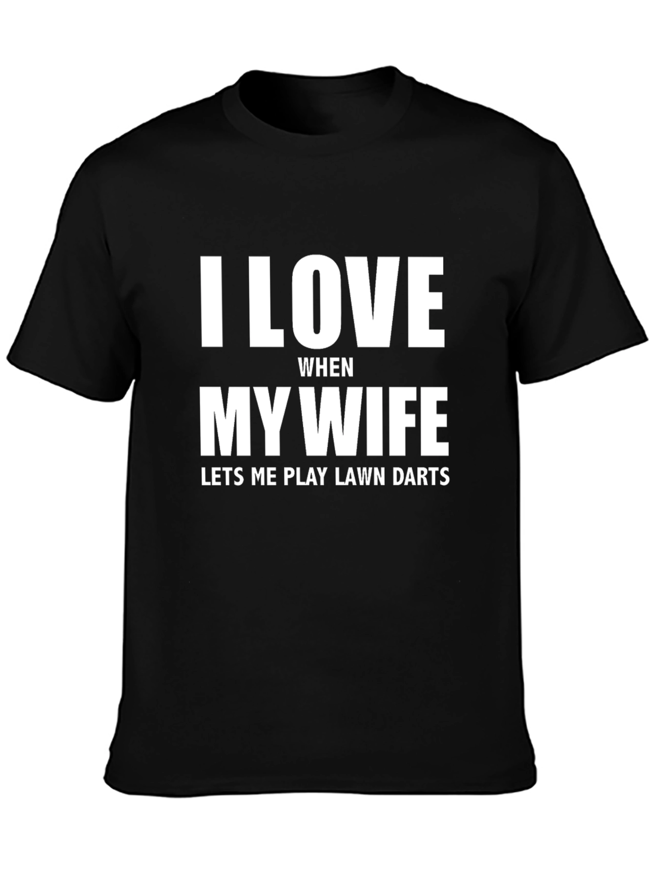 Black I Love My Wife Funny Lawn Darts T-Shirt view 3
