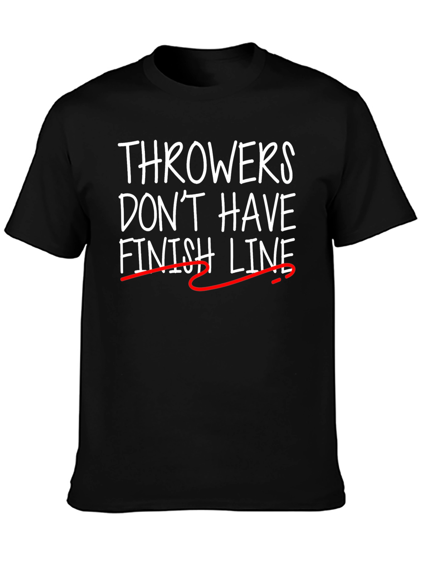 Black Throwers Don't Have Finish Line T-Shirt view 3
