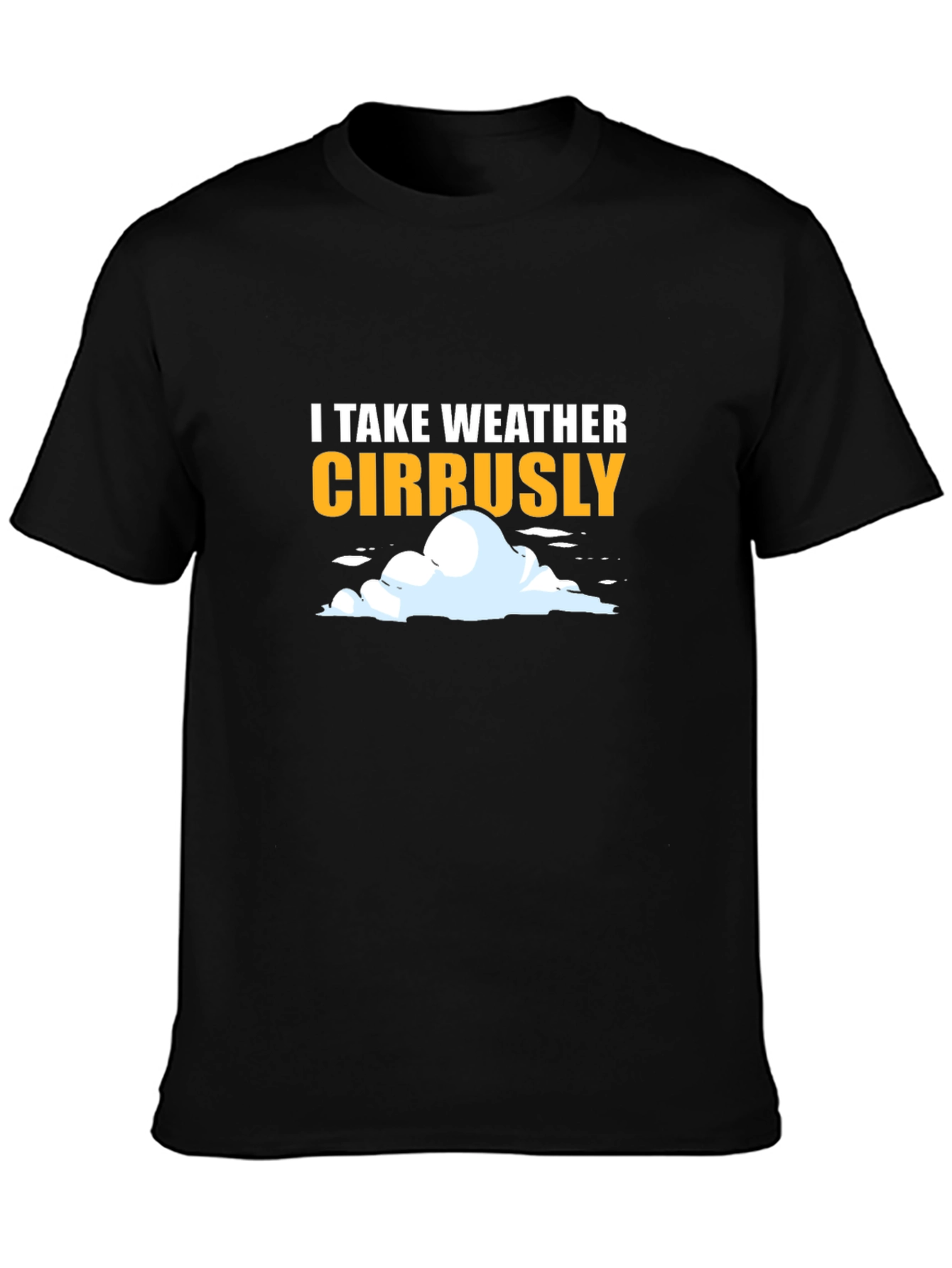 Black Funny Weather T-Shirt - I Take Weather Cirrusly view 3