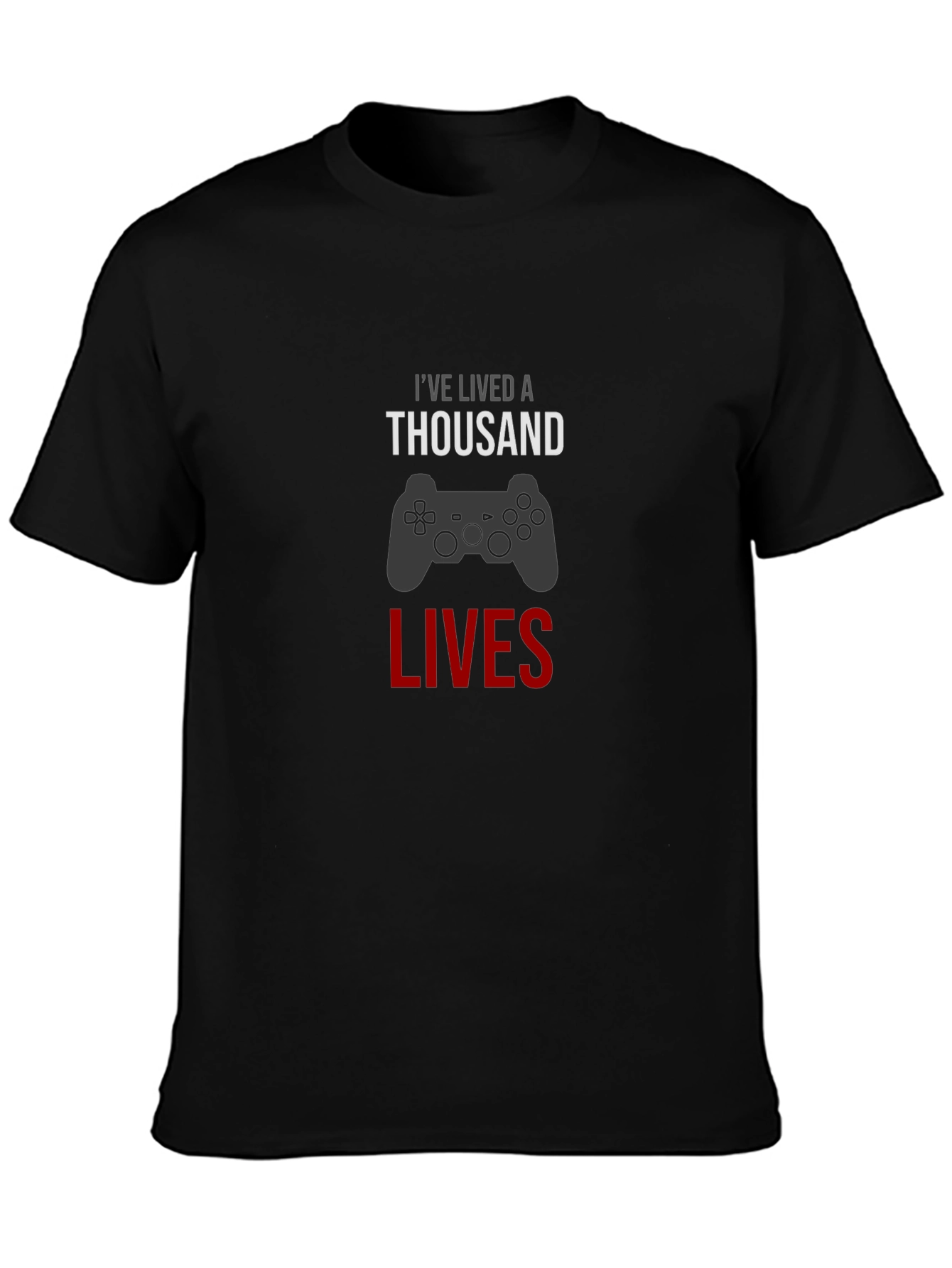 Black Gamer T-Shirt - I've Lived A Thousand Lives view 3