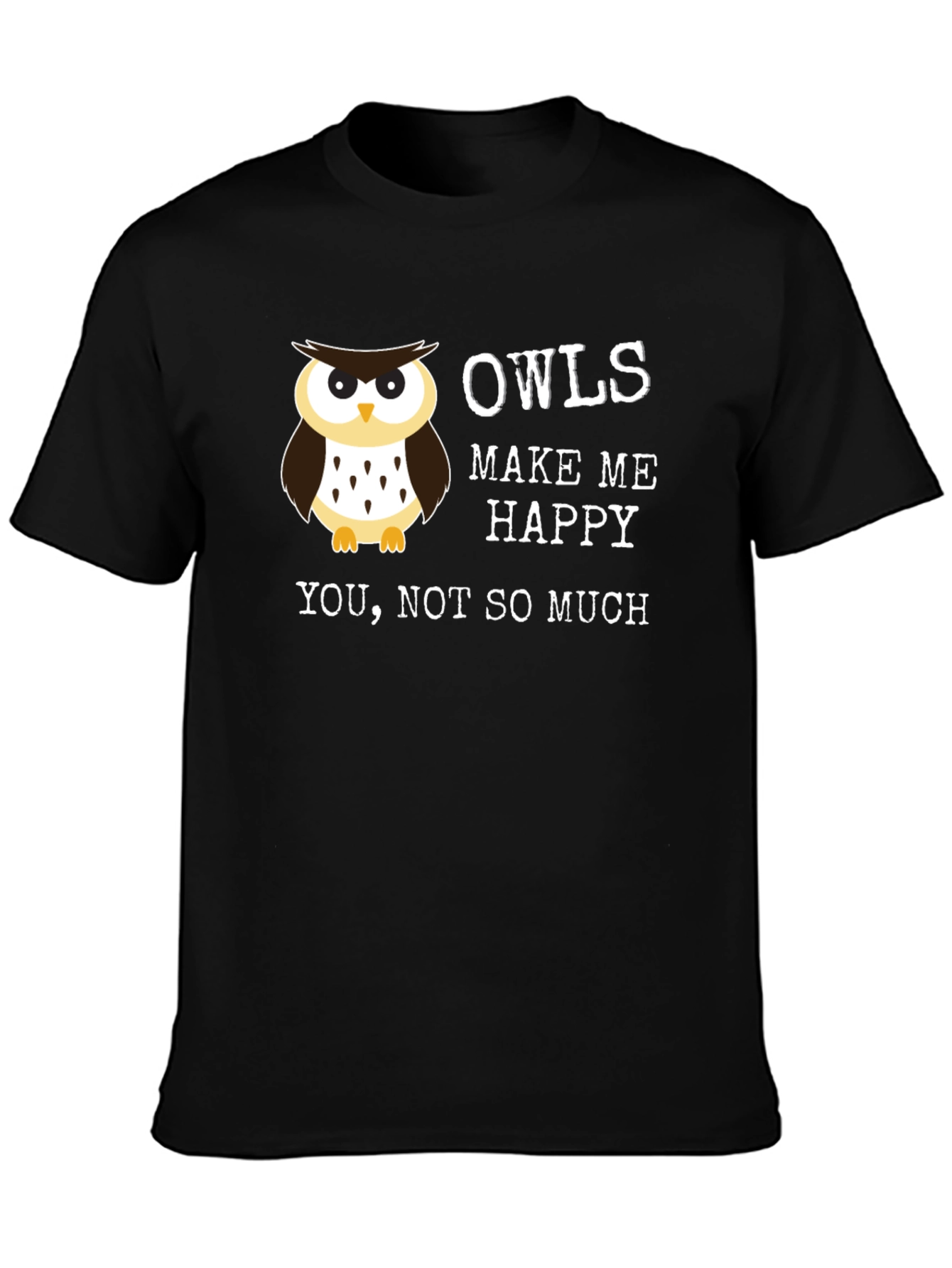 Black Funny Owl T-Shirt - Owls Make Me Happy view 3