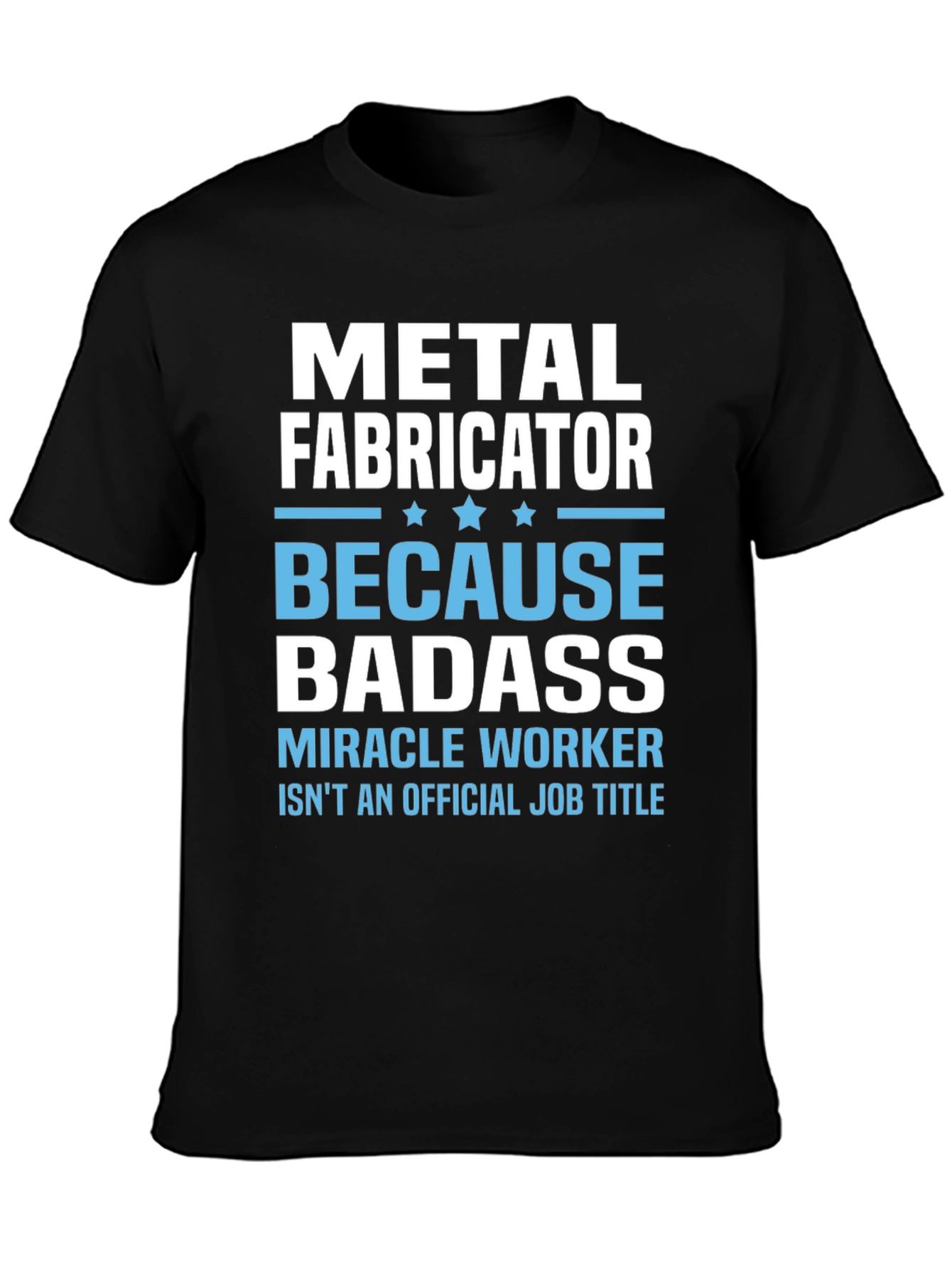 Black Metal Fabricator Badass Graphic T-Shirt view 3