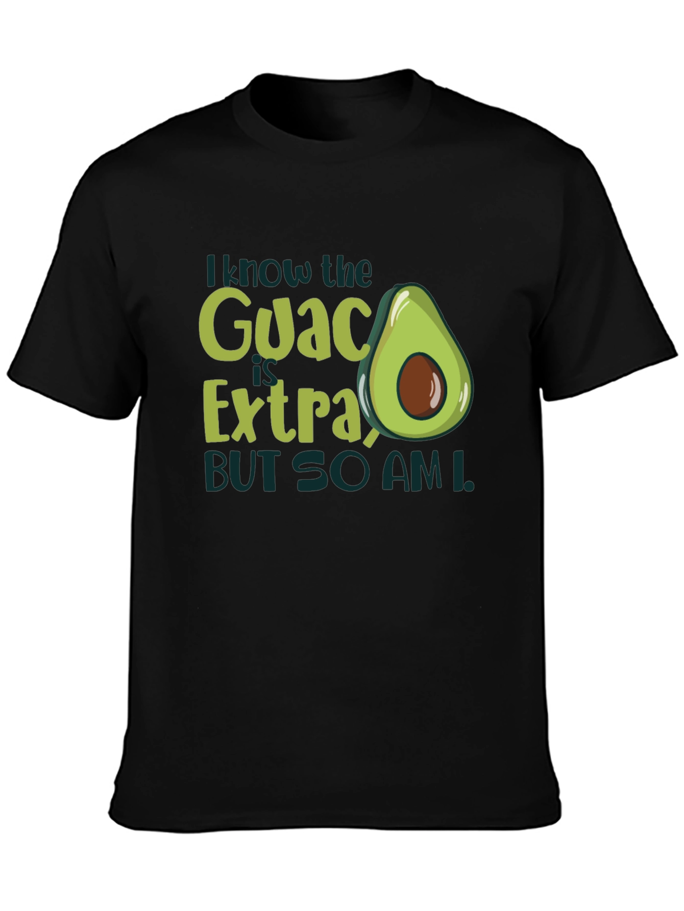 Black I Know The Guac Is Extra Avocado T-Shirt view 3
