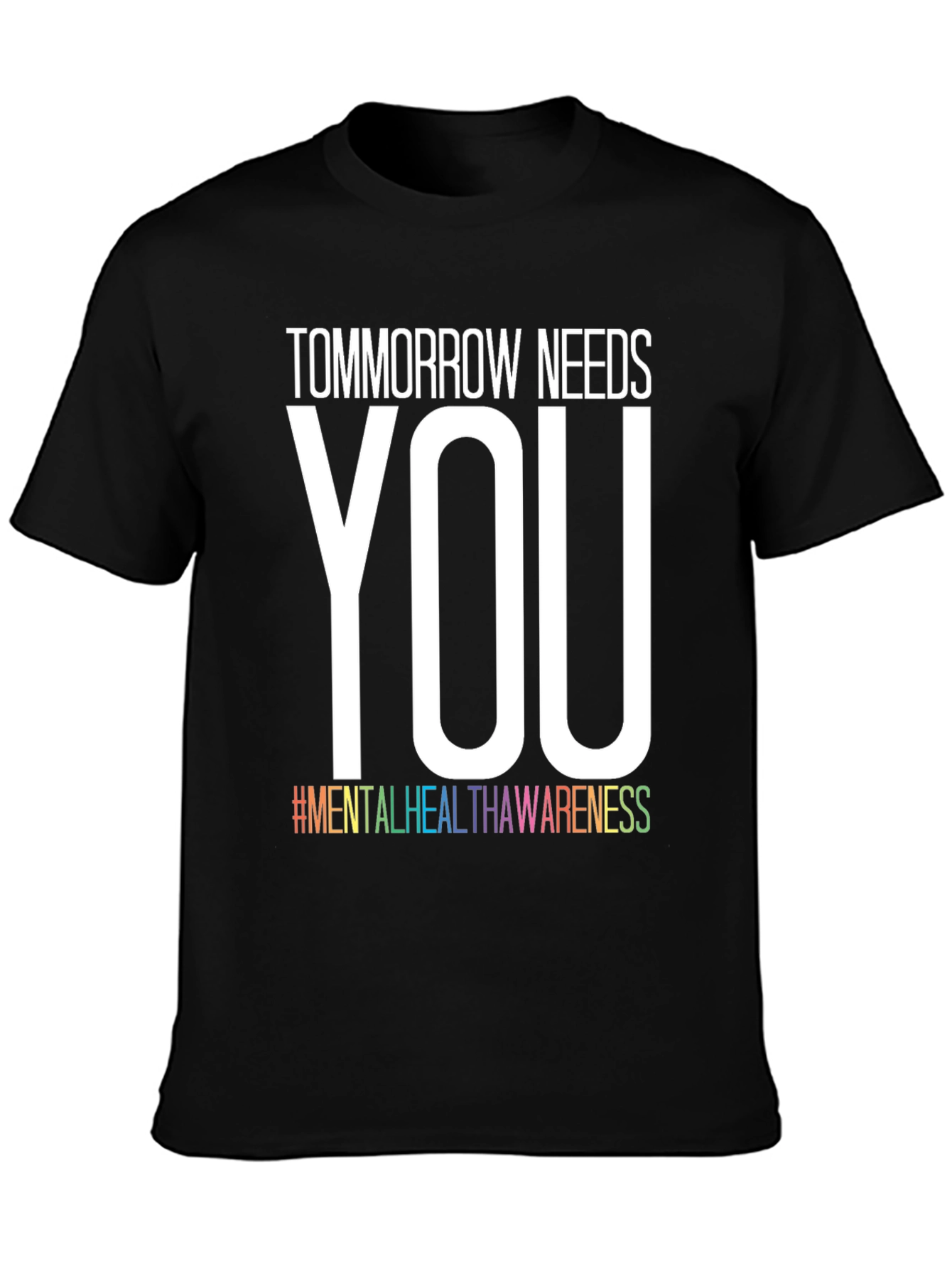 Black Tomorrow Needs You Mental Health Awareness T-Shirt view 3
