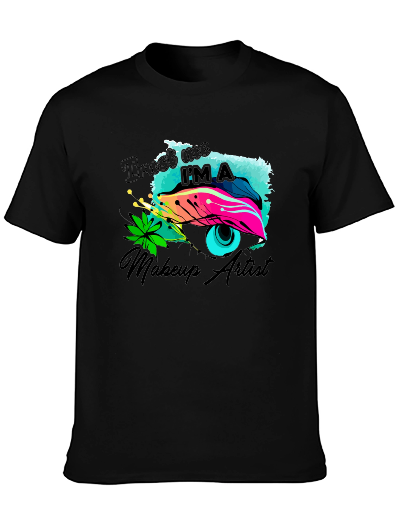 Black Makeup Artist Graphic Tee - Trust Me view 3