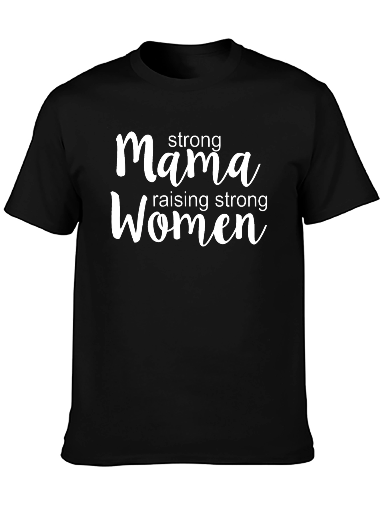 Black Strong Mama Raising Strong Women T-Shirt view 3