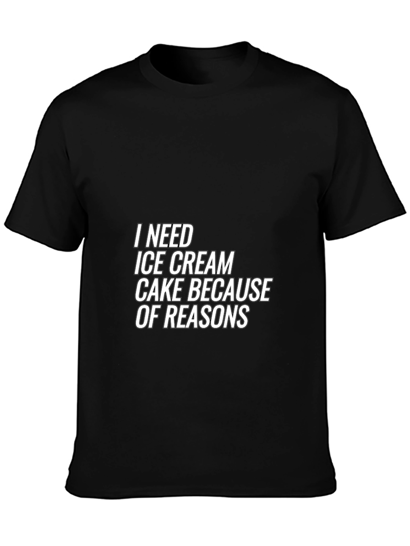 Black I Need Ice Cream Cake Reasons Black T-Shirt view 3