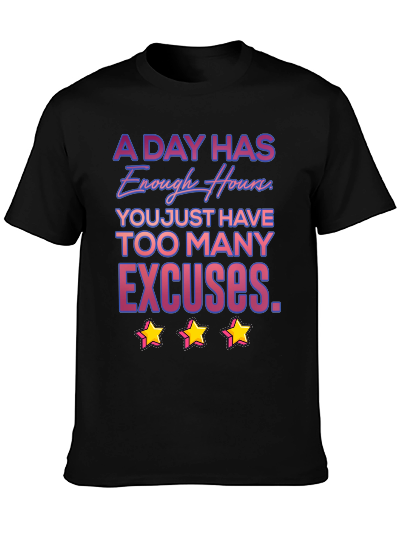 Black Motivational T-Shirt: A Day Has Enough Hours view 3