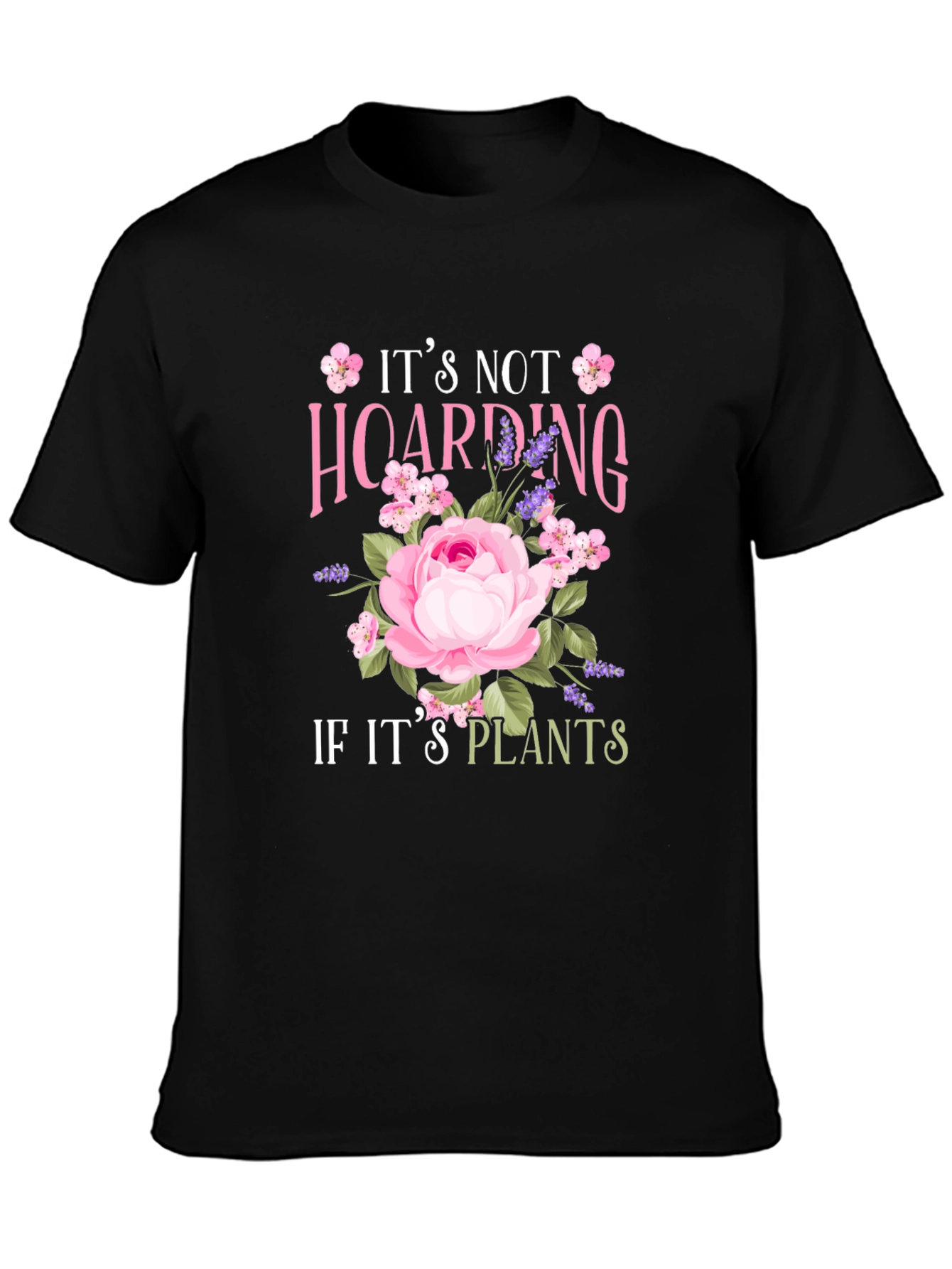 Black It's Not Hoarding If It's Plants T-Shirt view 3